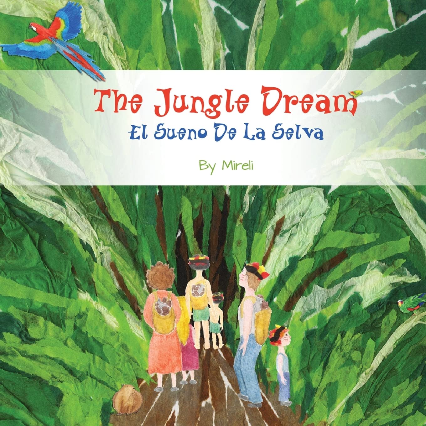 The Jungle Dream: El Sueno De La Selva: El Sueño De La Selva