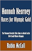Hannah Kearney Races for Olympic Gold: The Vermont Freestyle Skier Aims to Medal in the 2014 Sochi Winter Olympics [Article]