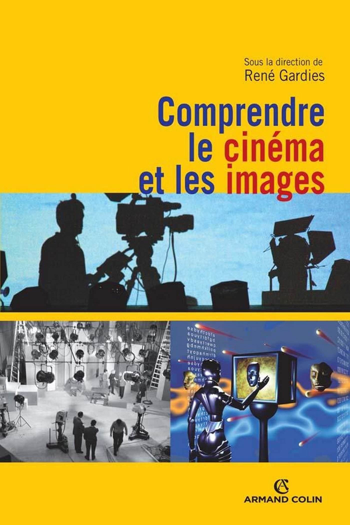 Comprendre le cinéma et les images AC.UNIVERSITAIR livre d'analyse filmique