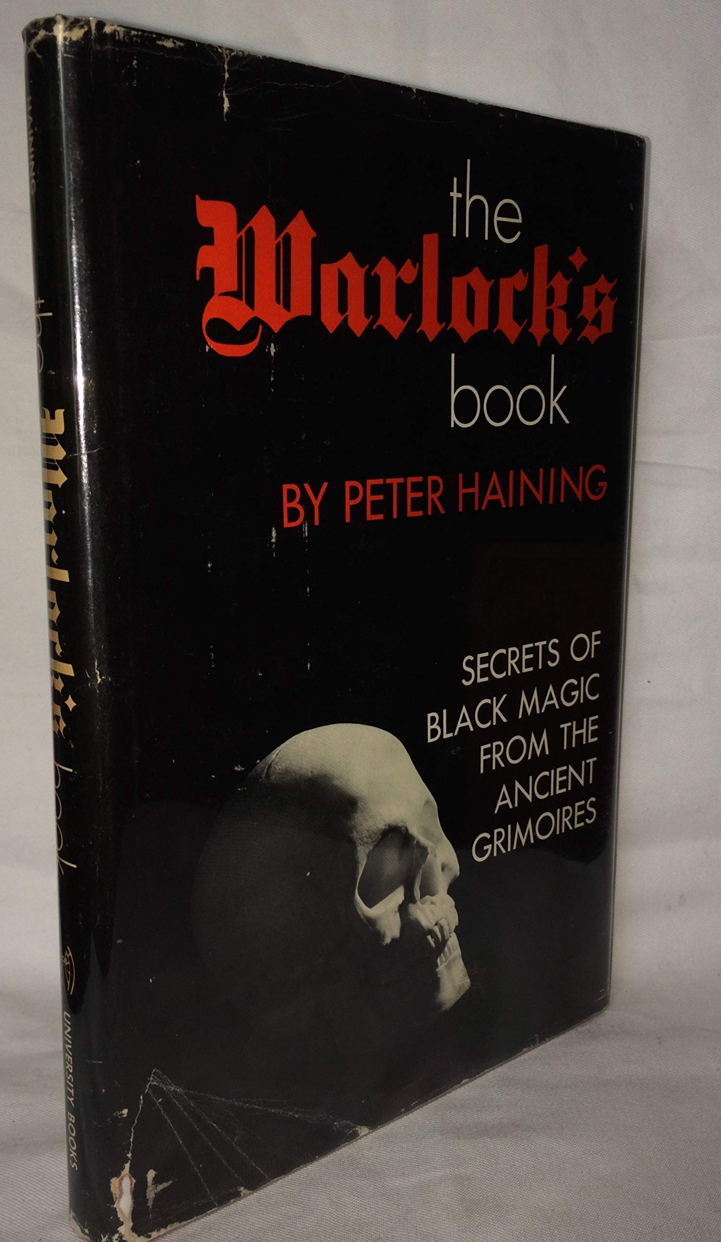 THE WARLOCK'S BOOK - Secrets of Black Magic from the Ancient Grimoires Hardcover – January 1, 1976