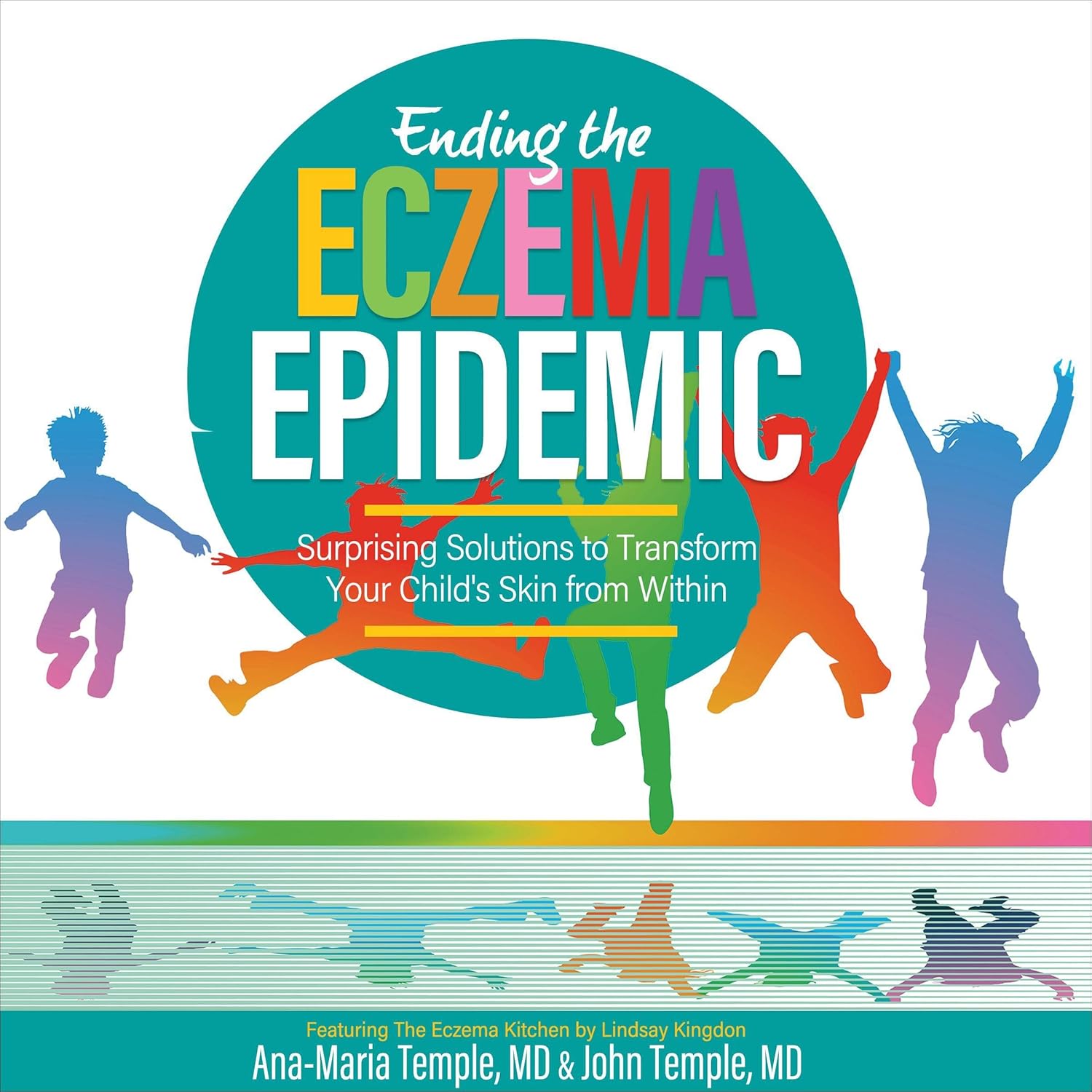 Ending the Eczema Epidemic Surprising Solutions to
