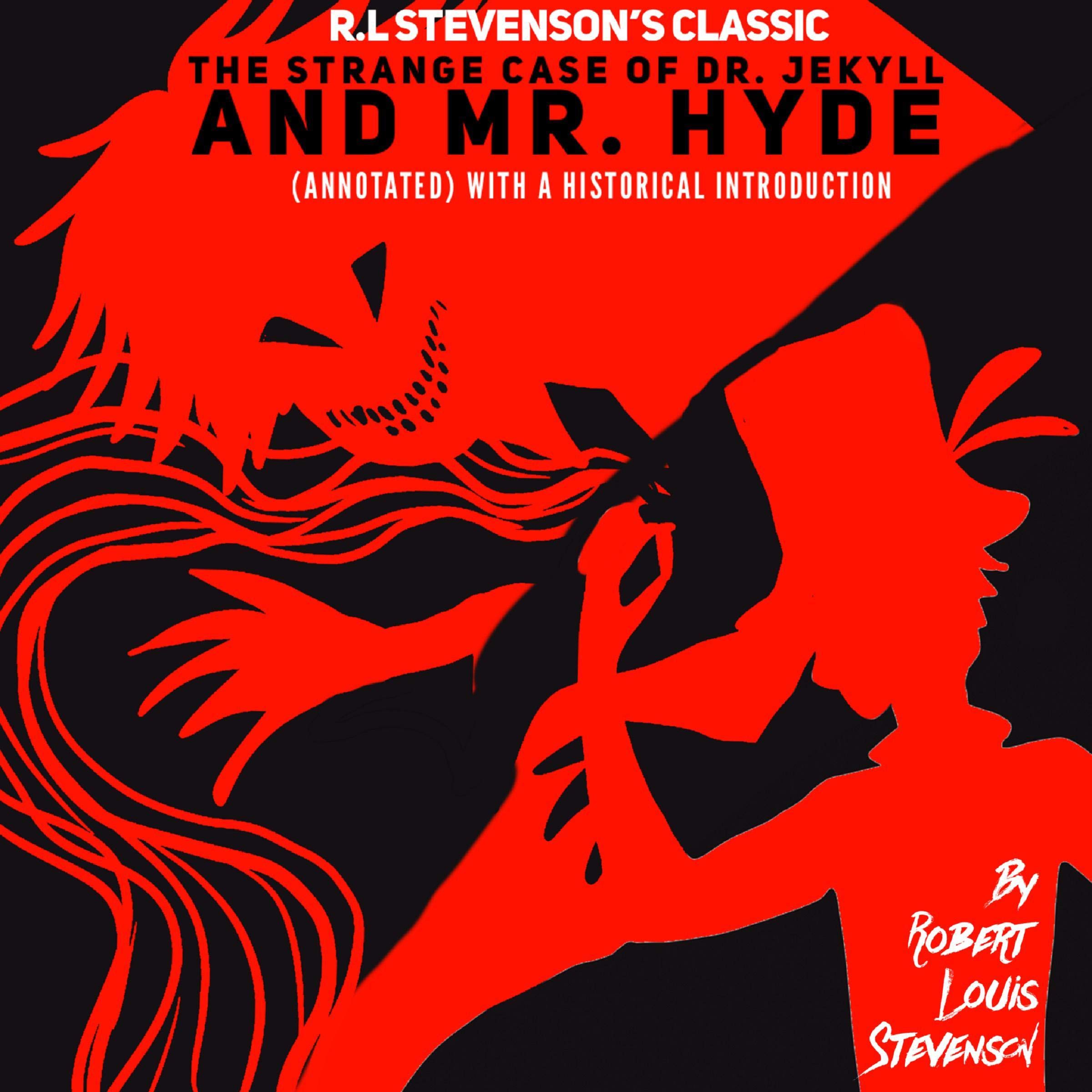 R.L. Stevenson's Classic: The Strange Case of Dr. Jekyll and Mr. Hyde