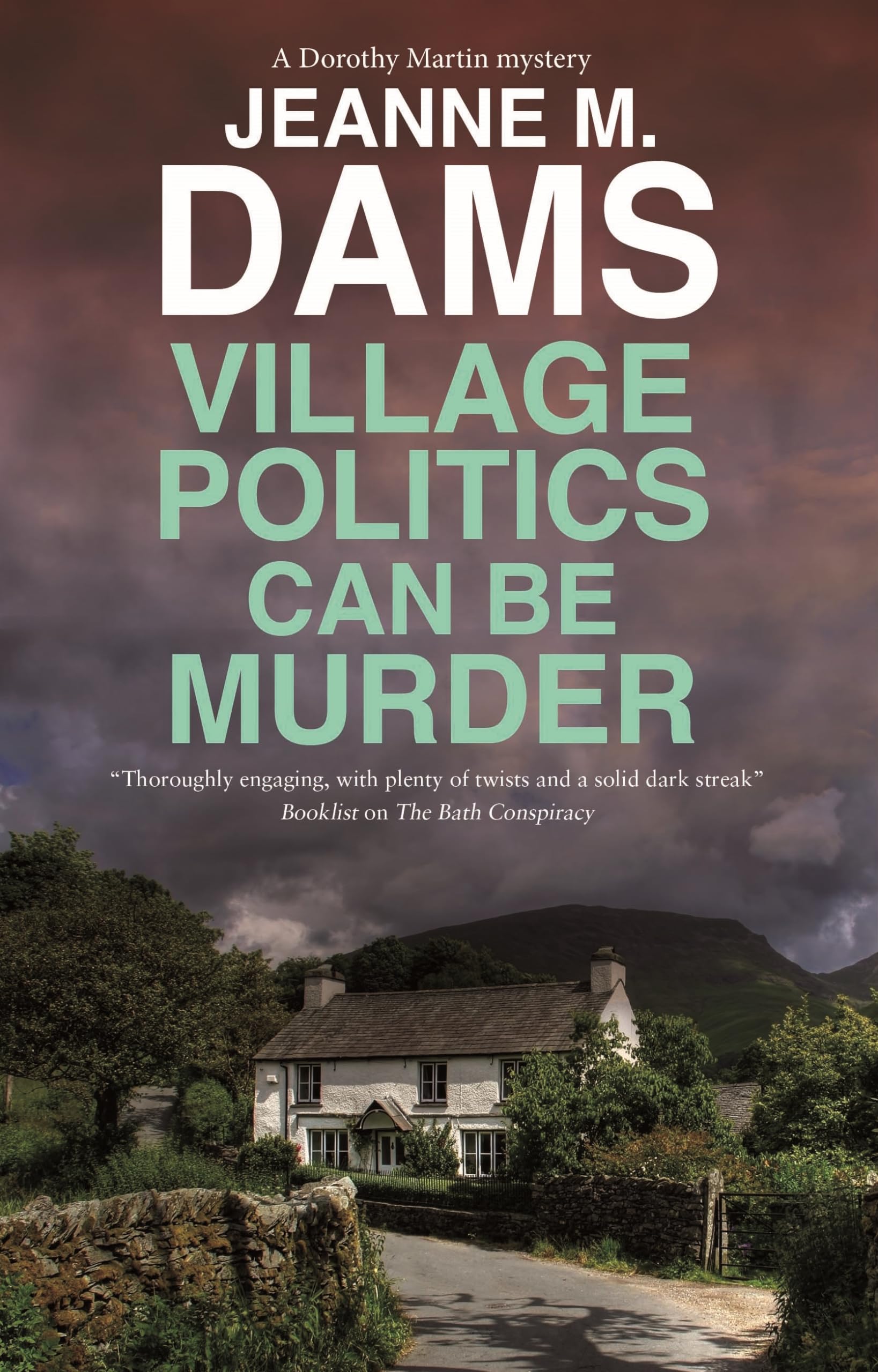 Village Politics Can Be Murder: 26 (A Dorothy Martin Mystery)