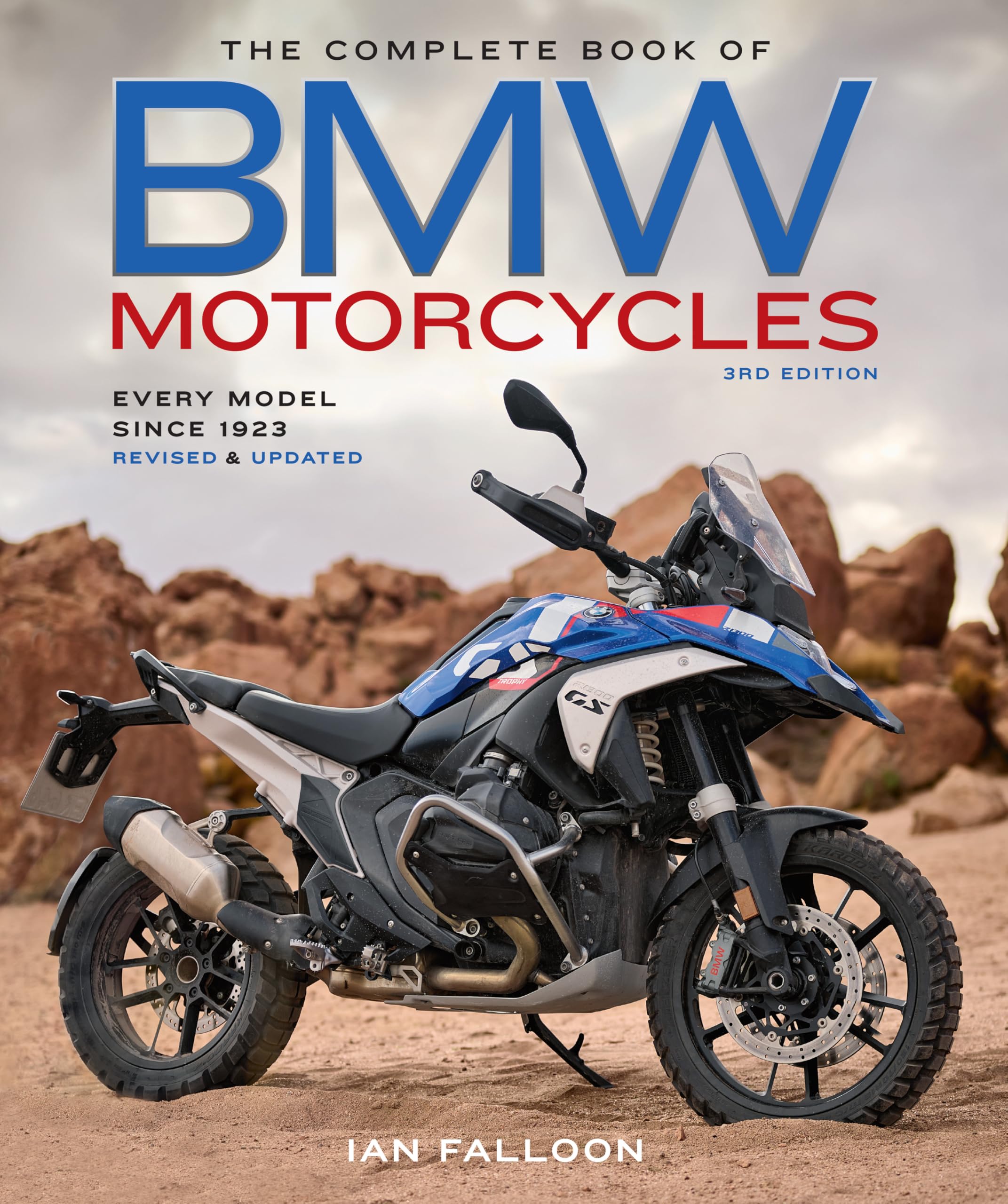 The Complete Book of BMW Motorcycles, 3rd Edition: Every Model Since 1923 (Complete Book Series)