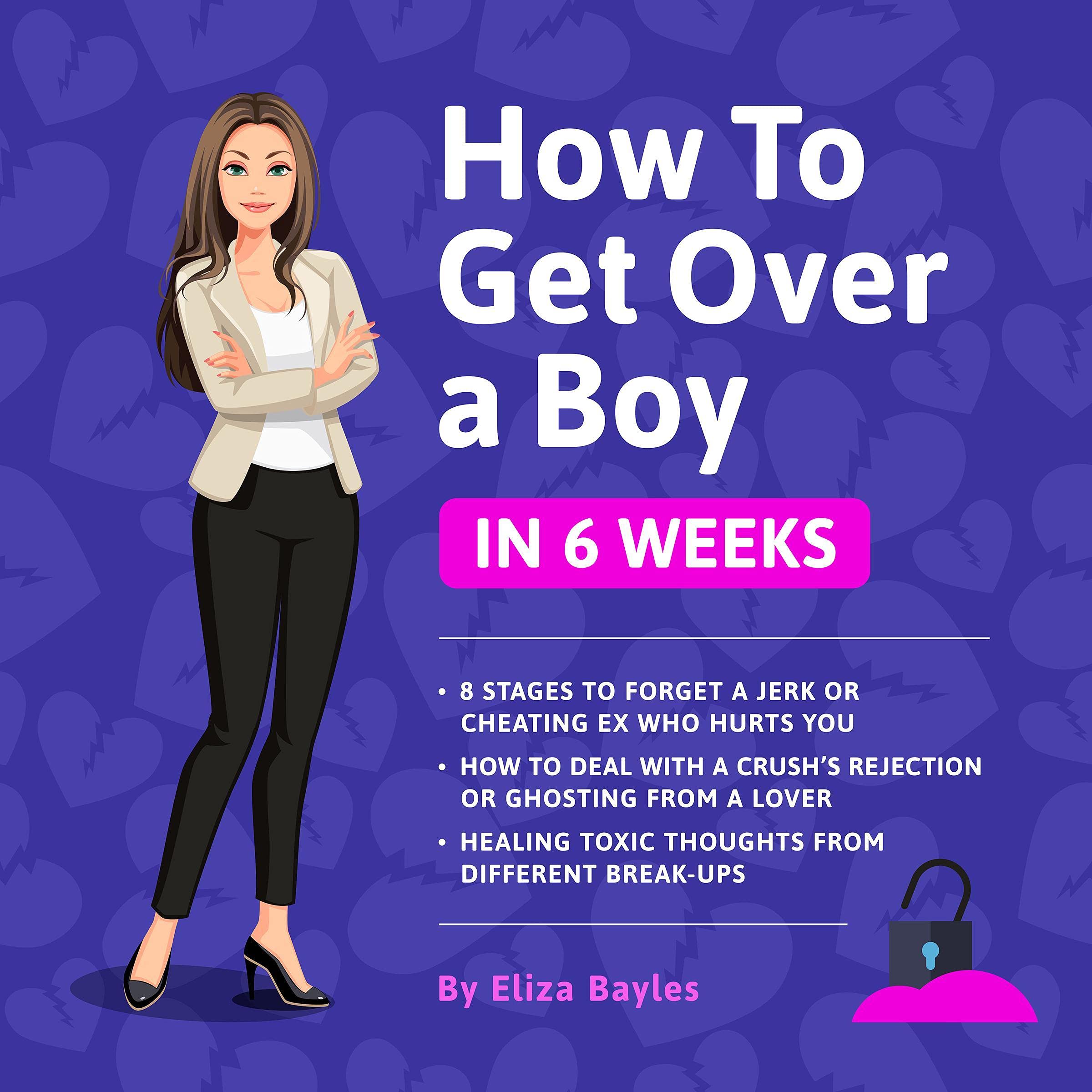 Cover art for How to Get Over a Boy in 6 Weeks