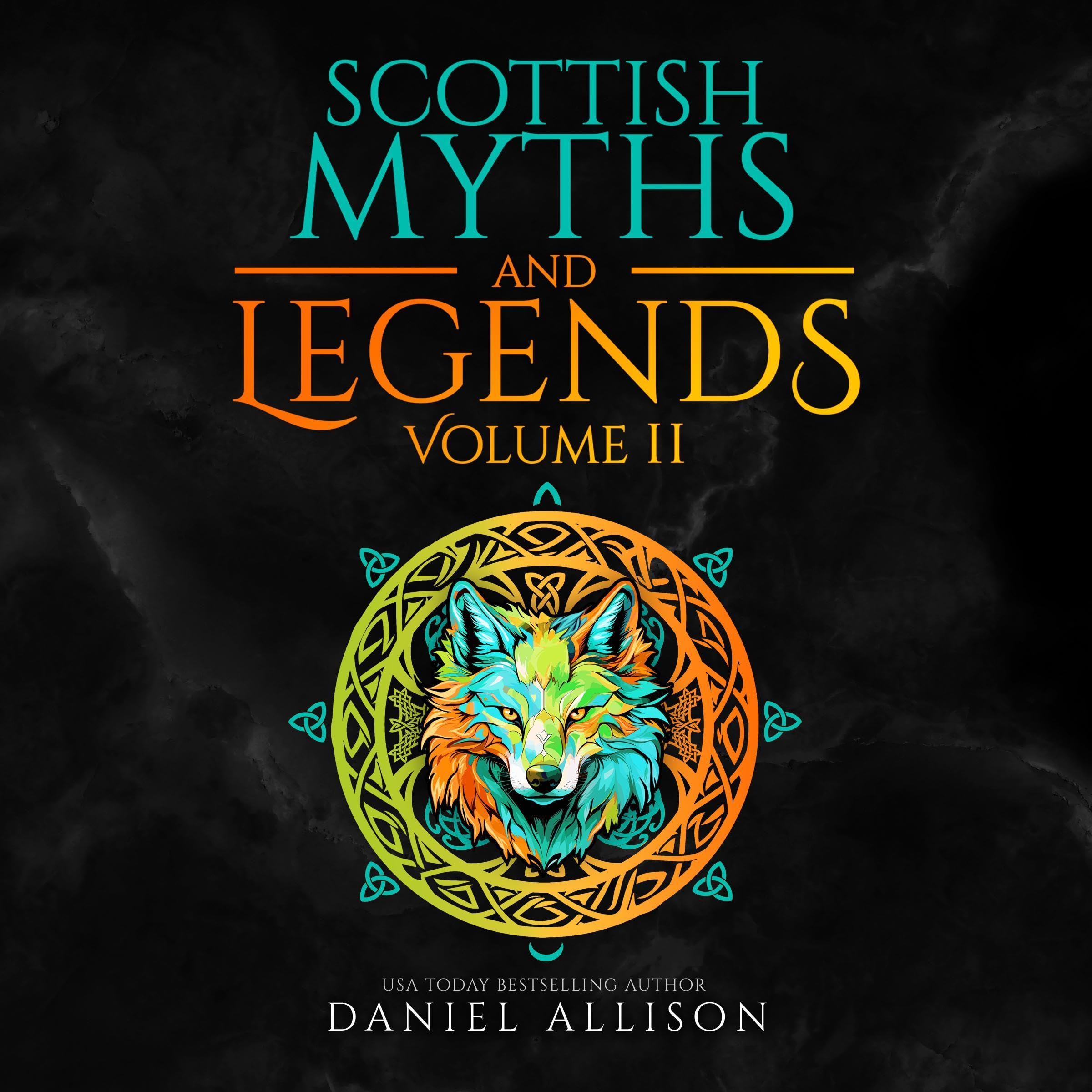 Scottish Myths & Legends: Volume II