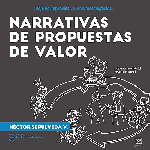 NARRATIVAS DE PROPUESTAS DE VALOR (Spanish Edition)