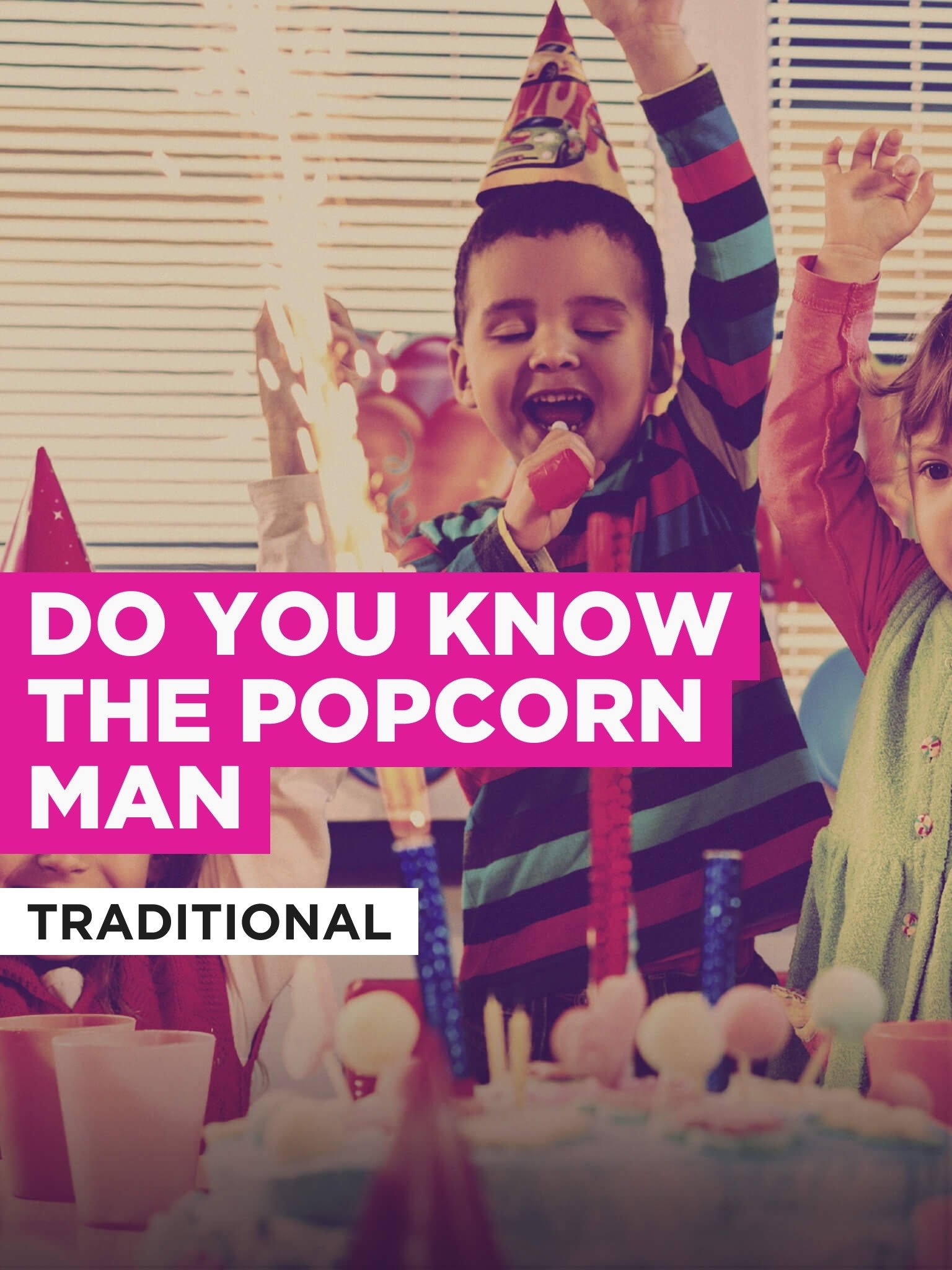 Do You Know The Popcorn Man in the Style of Traditional