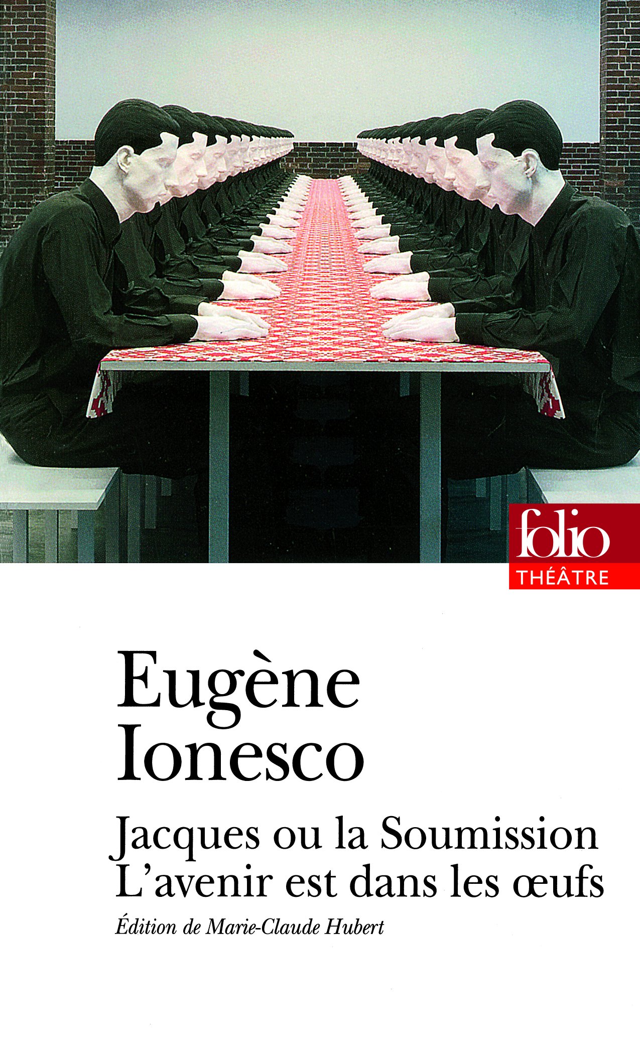 JACQUES OU LA SOUMISSION / L'AVENIR EST DANS LES OEUFS [Pocket Book] IONESCO,EUGÈNE