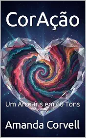 CorAção: Um Arco-íris em 60 Tons