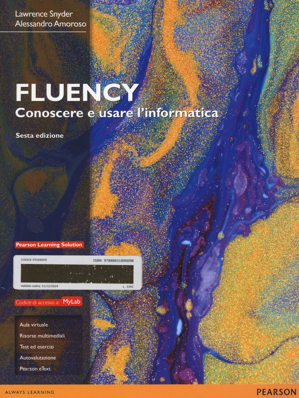 Fluency. Conoscere e usare l'informatica. Ediz. MyLab. Con espansione ...