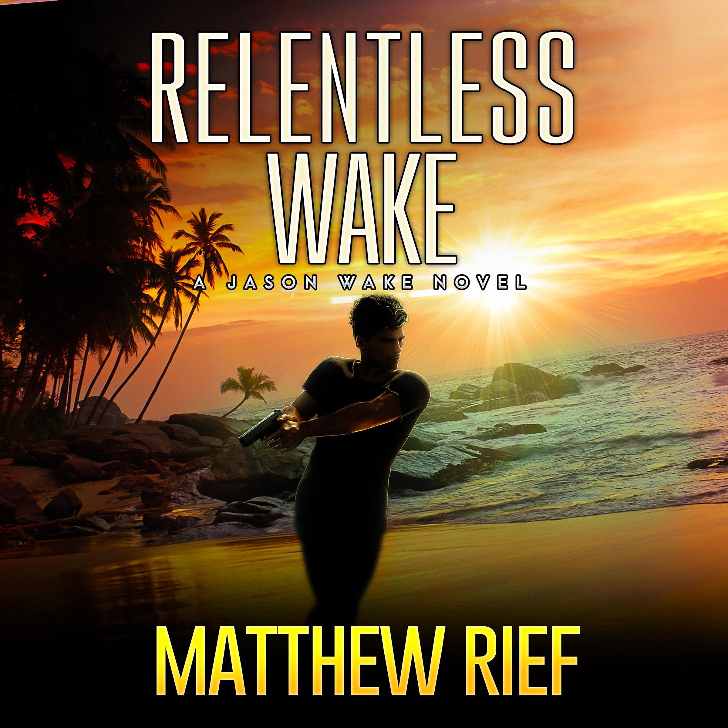 Relentless Wake