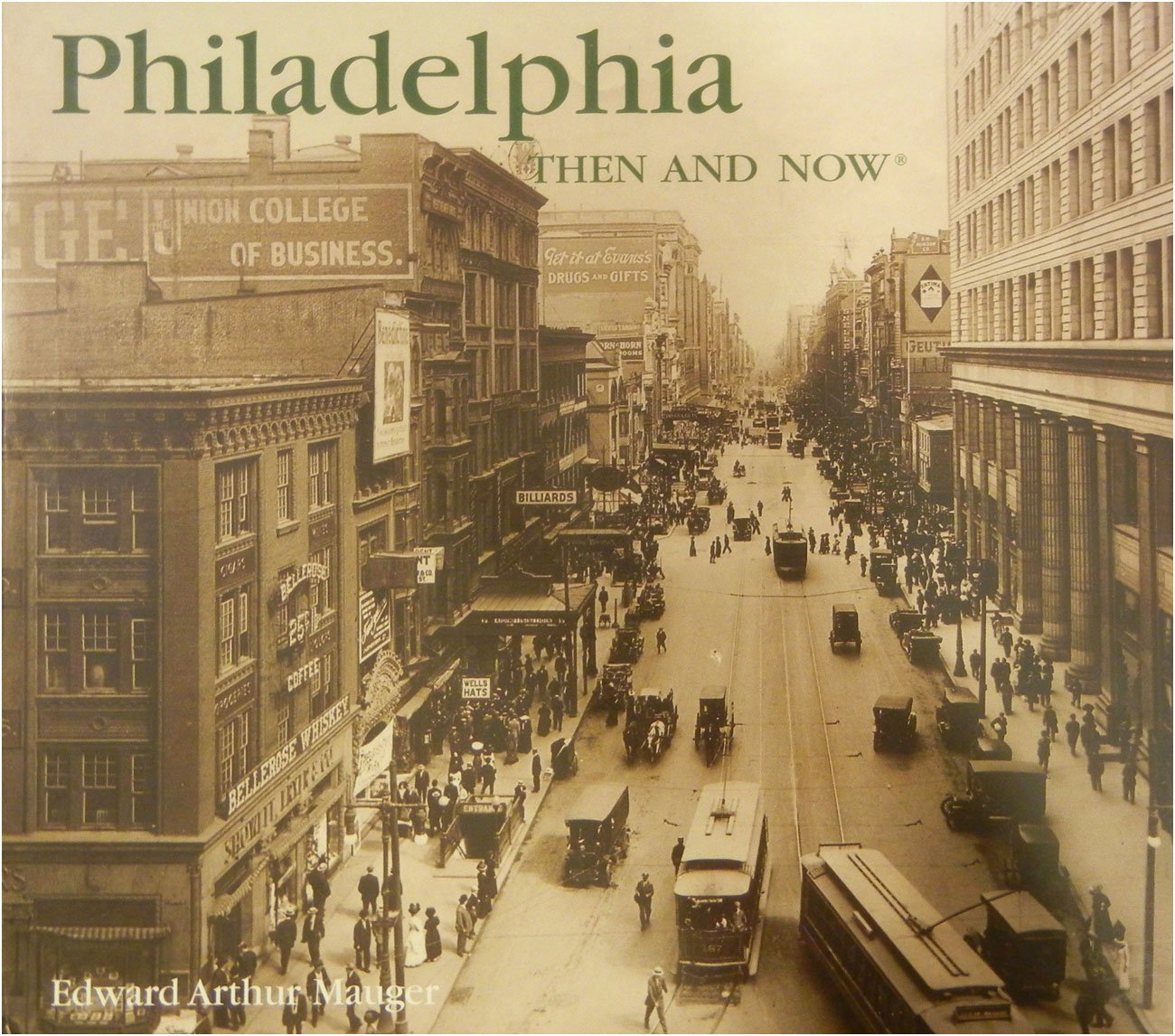 Philadelphia Then & Now