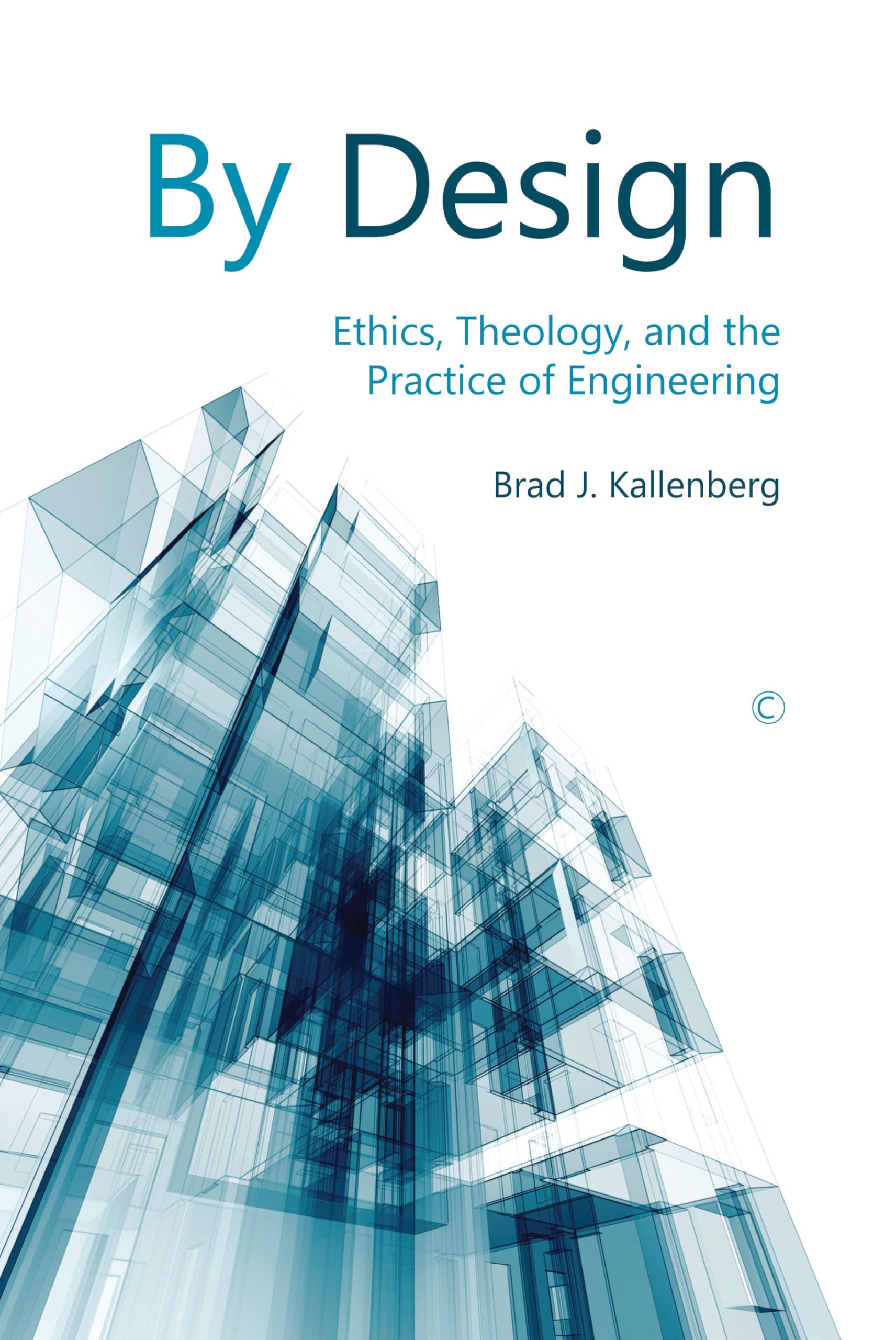 Buy By Design: Ethics, Theology, and the Practice of Engineering — BookShops.in