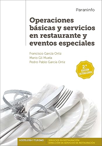 Operaciones básicas y servicios en restaurante y eventos especiales 2.ª edición (Hostelería y Turismo)