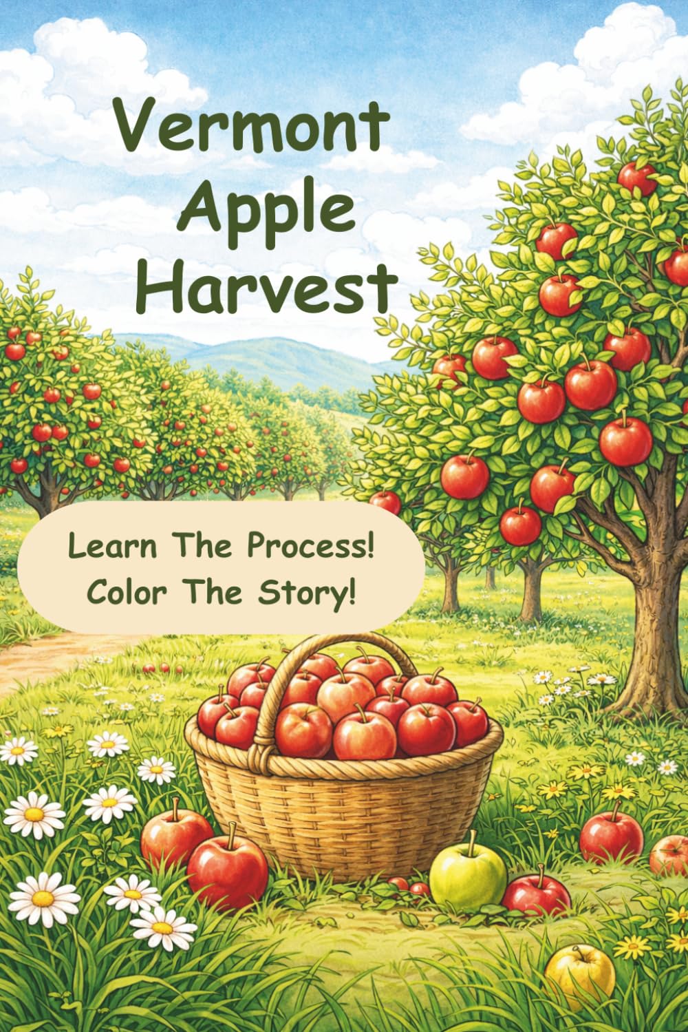 Vermont Apple Harvest: A Fall Harvest Learning Book for Grades 2-4 | How Apples Grow, Harvesting, and Vermont Farming