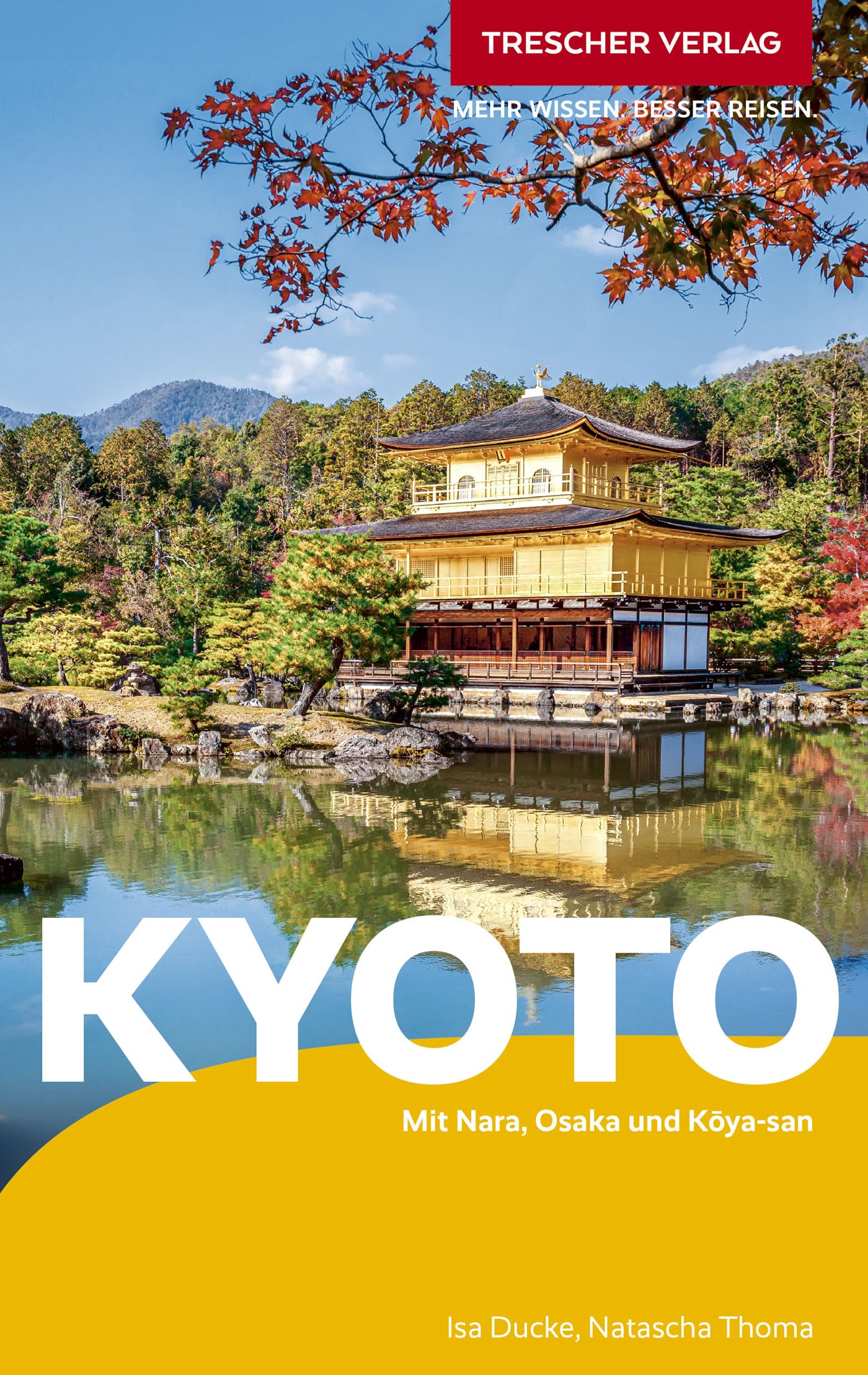 TRESCHER Reiseführer Kyoto: Mit Nara, Osaka und Koya-san
