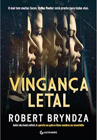 Vingança letal (Detetive Erika Foster Livro 8)