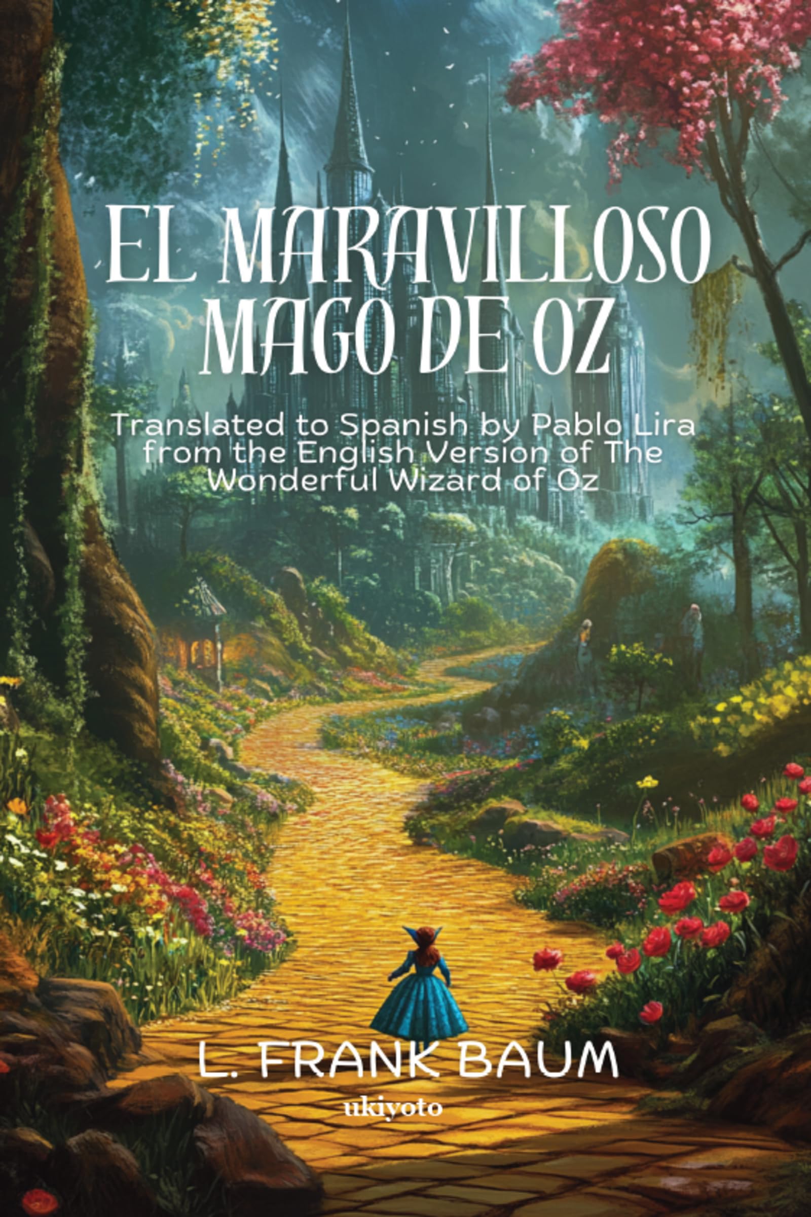 El maravilloso Mago de Oz Spanish Version of The Wonderful Wizard of Oz