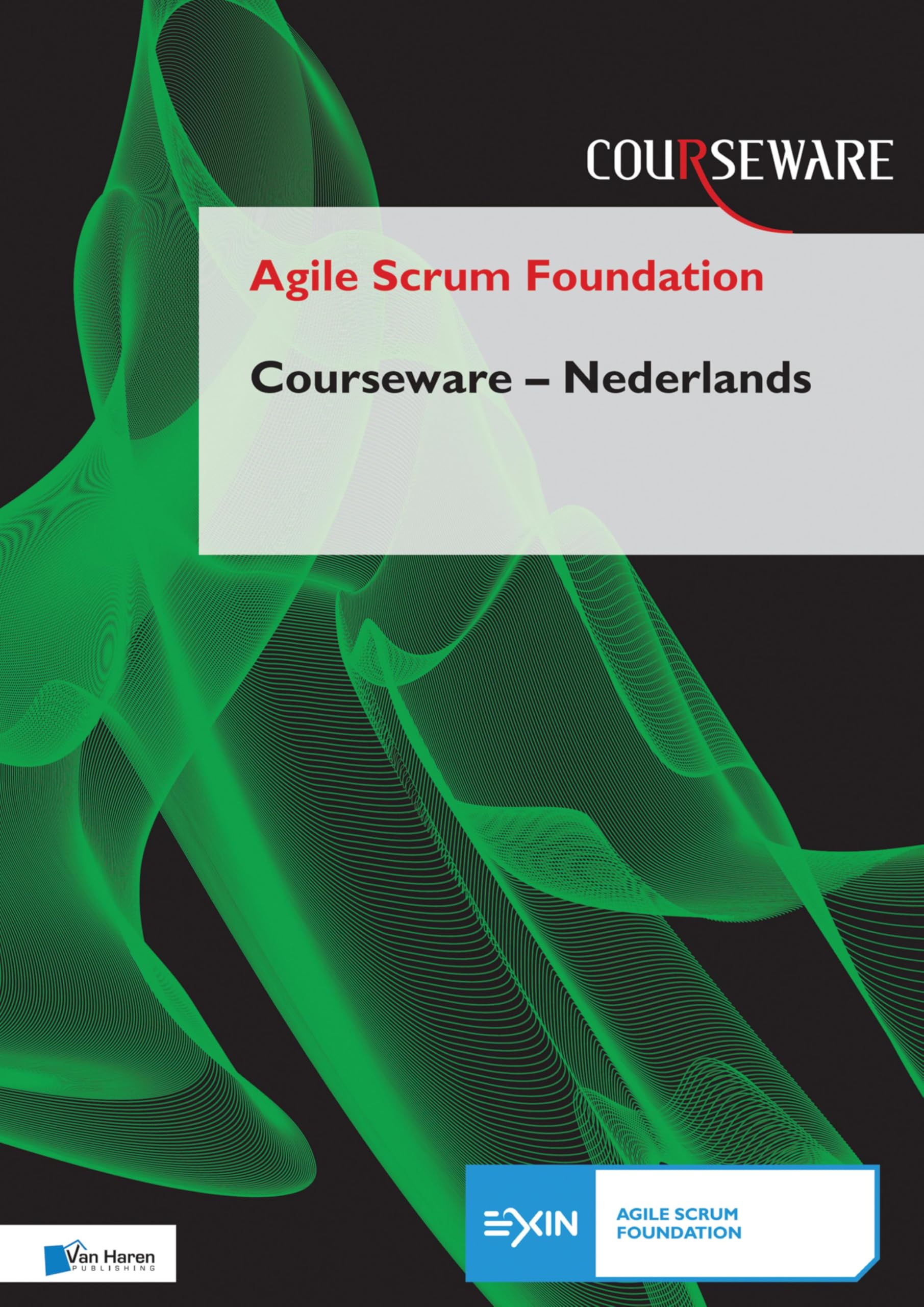 Agile Scrum Foundation Courseware - Nederlands (Dutch Edition)