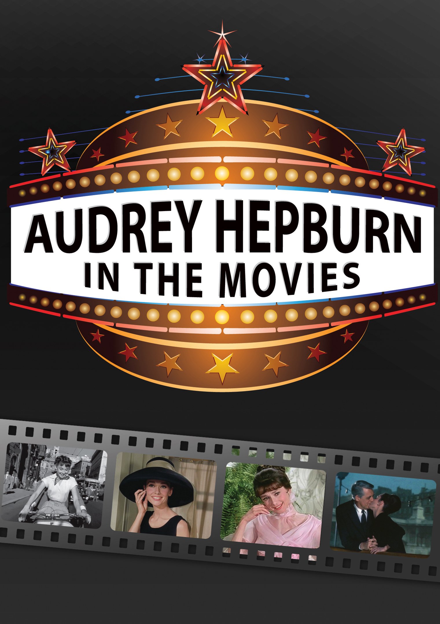 Audrey Hepburn: In The Movies [DVD] [2012]