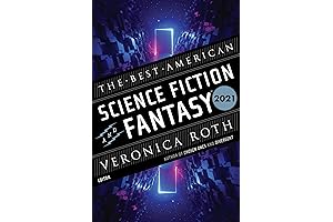 The Best American Science Fiction and Fantasy 2021