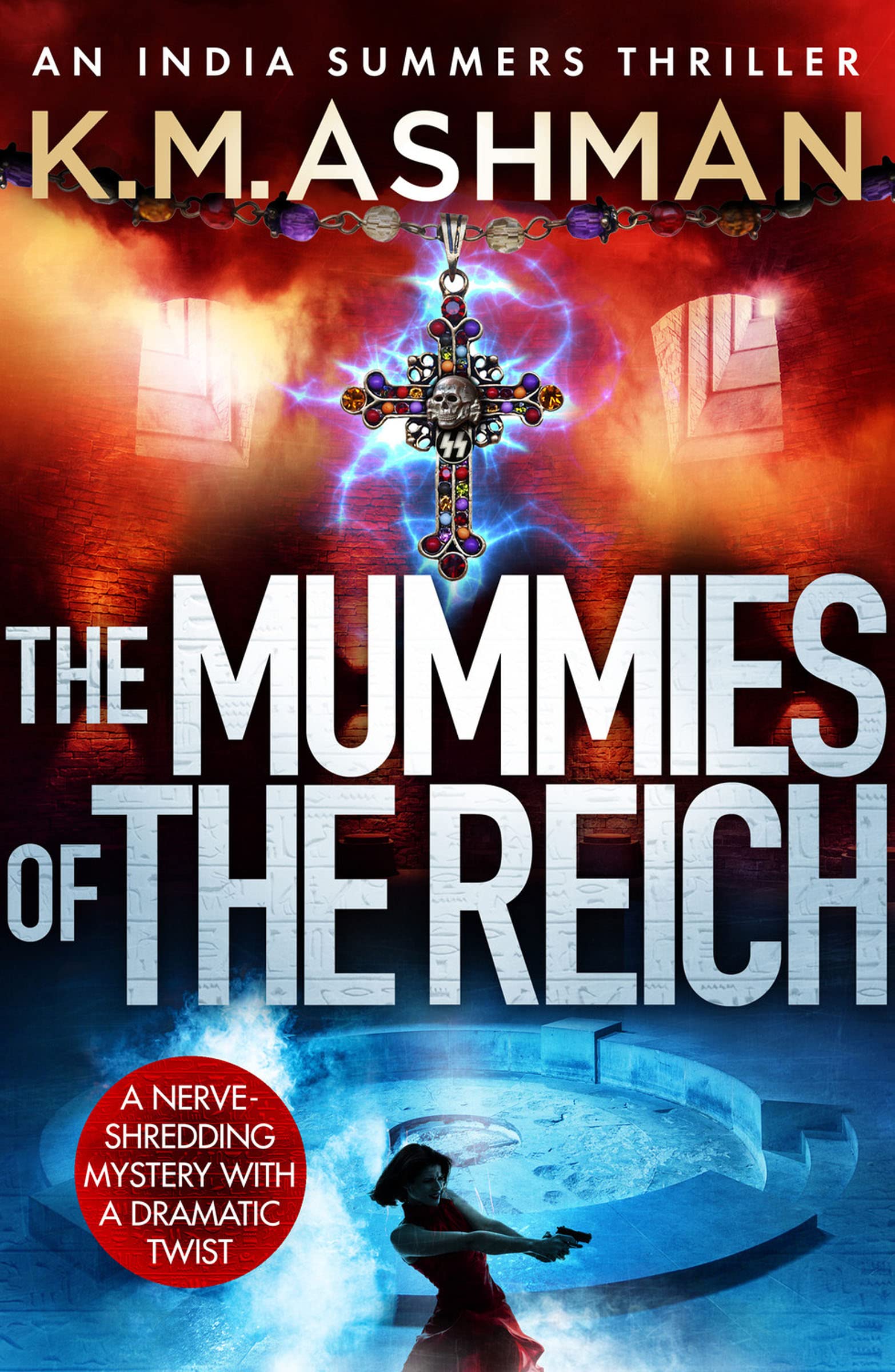 The Mummies of the Reich (The India Summers Mysteries Book 3)