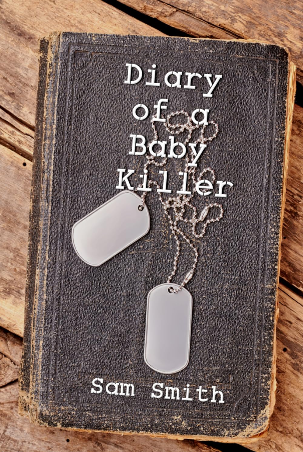 Diary of a Baby Killer