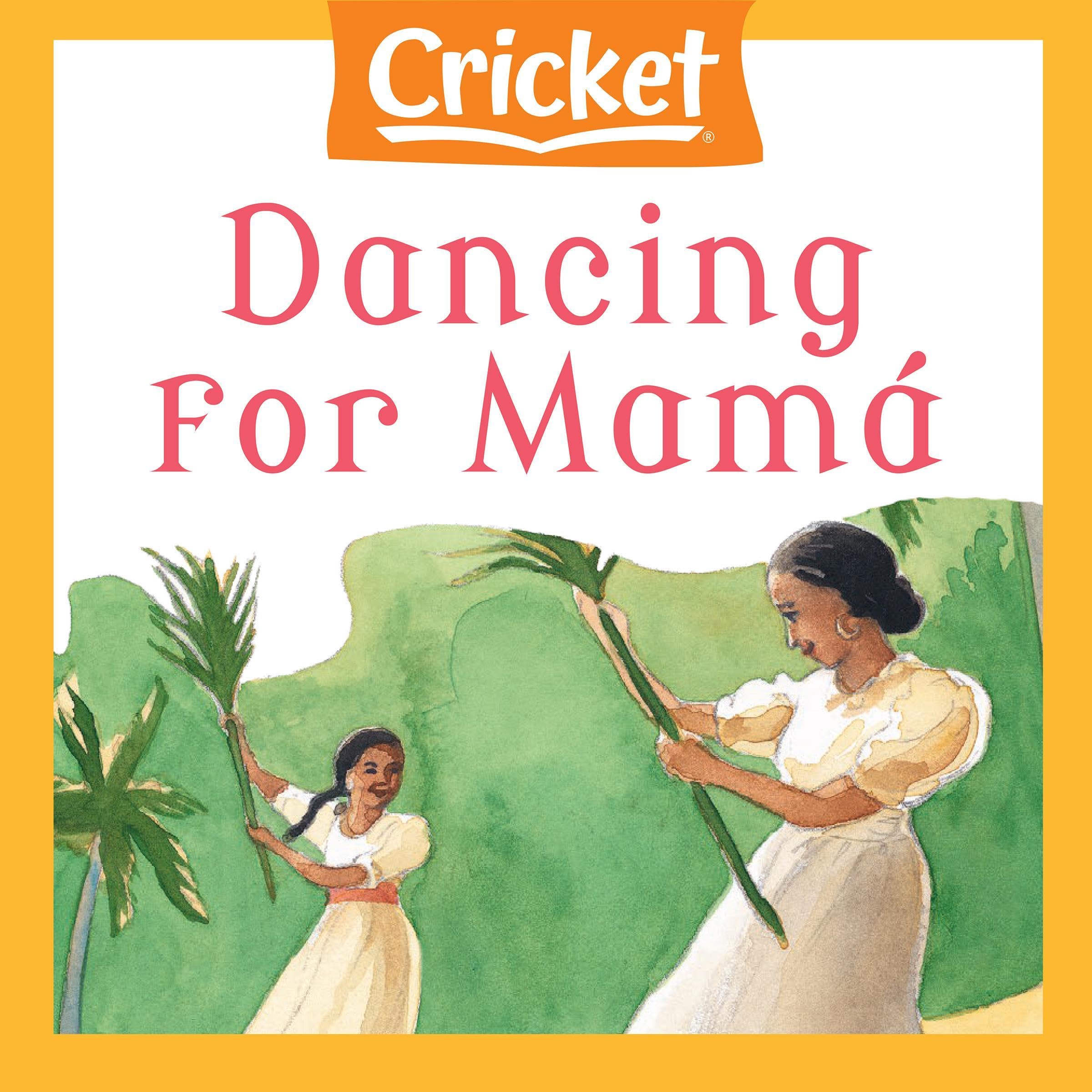Dancing for Mamá