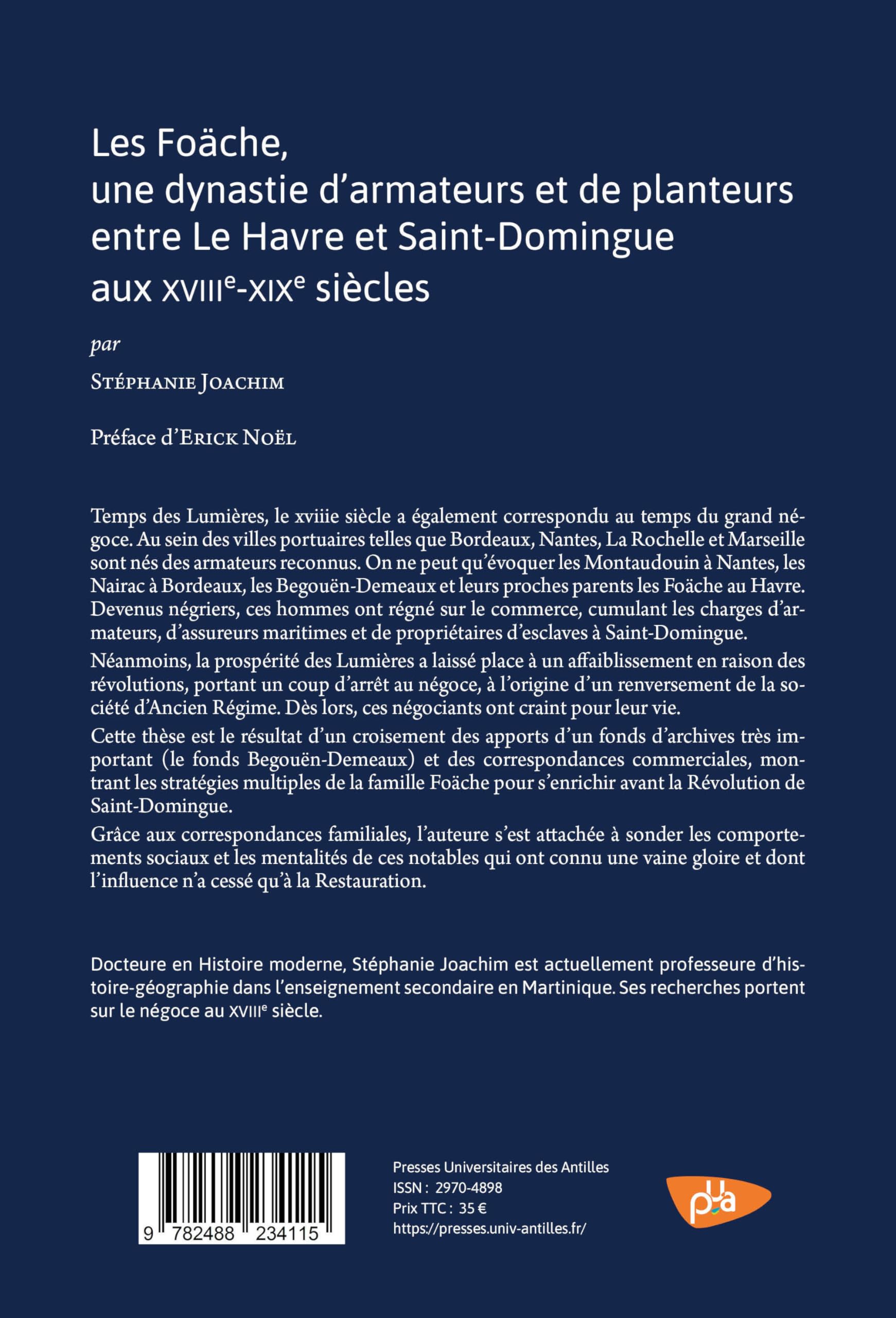 Les Foäche: Une dynastie d'armateurs et de planteurs entre Le Havre et Saint-Domingue aux XVIIIe-XIXe siècles