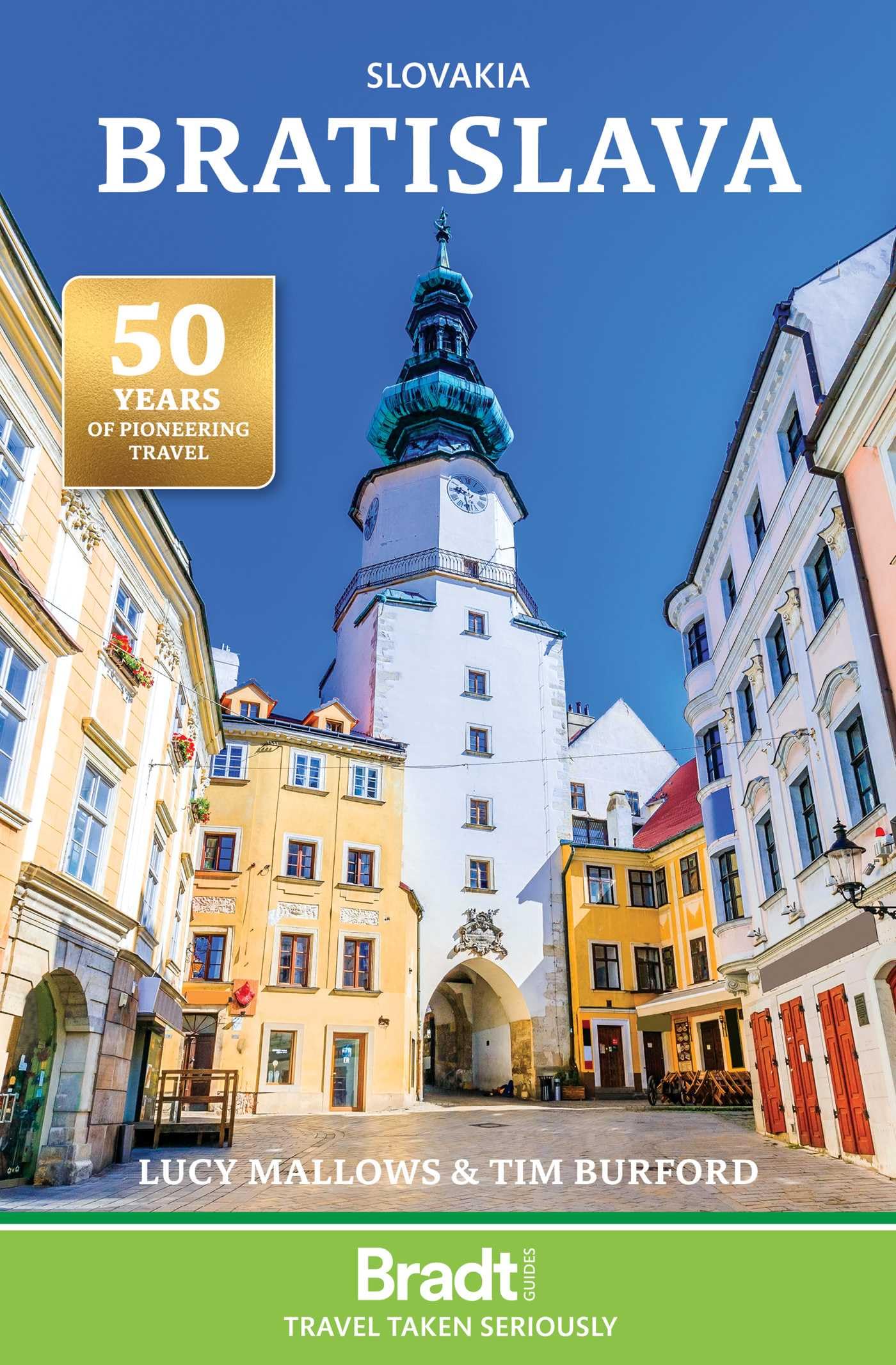 Bradt Slovakia: Bratislava (Travel Guide): The Bradt City Guide