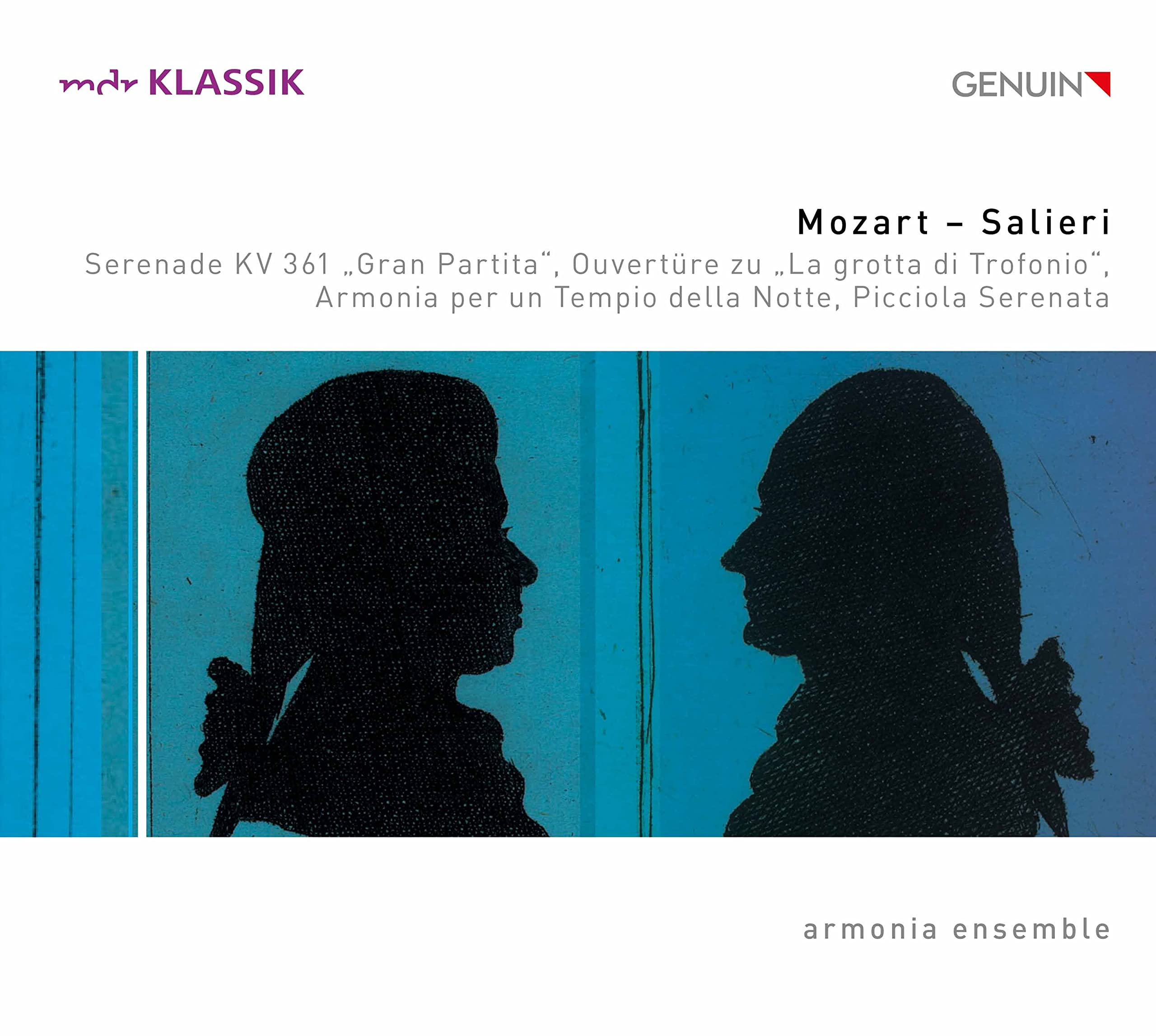 Mozart - Salieri: Serenade KV 361 Gran Partita , Ouvertüre zu La Grotta di Trofonio!, Armonia per un Tempio della Nott