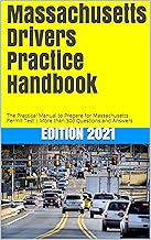 Massachusetts Drivers Practice Handbook: The Practical Manual to Prepare for Massachusetts Permit Test | More than 300 Questions and Answers By Learner Editions