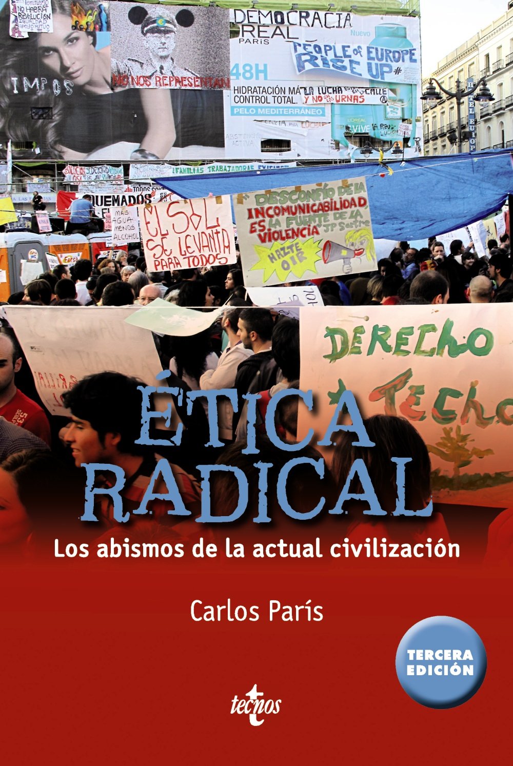 Ética radical: Los abismos de la actual civilización (Filosofía - Filosofía y Ensayo)