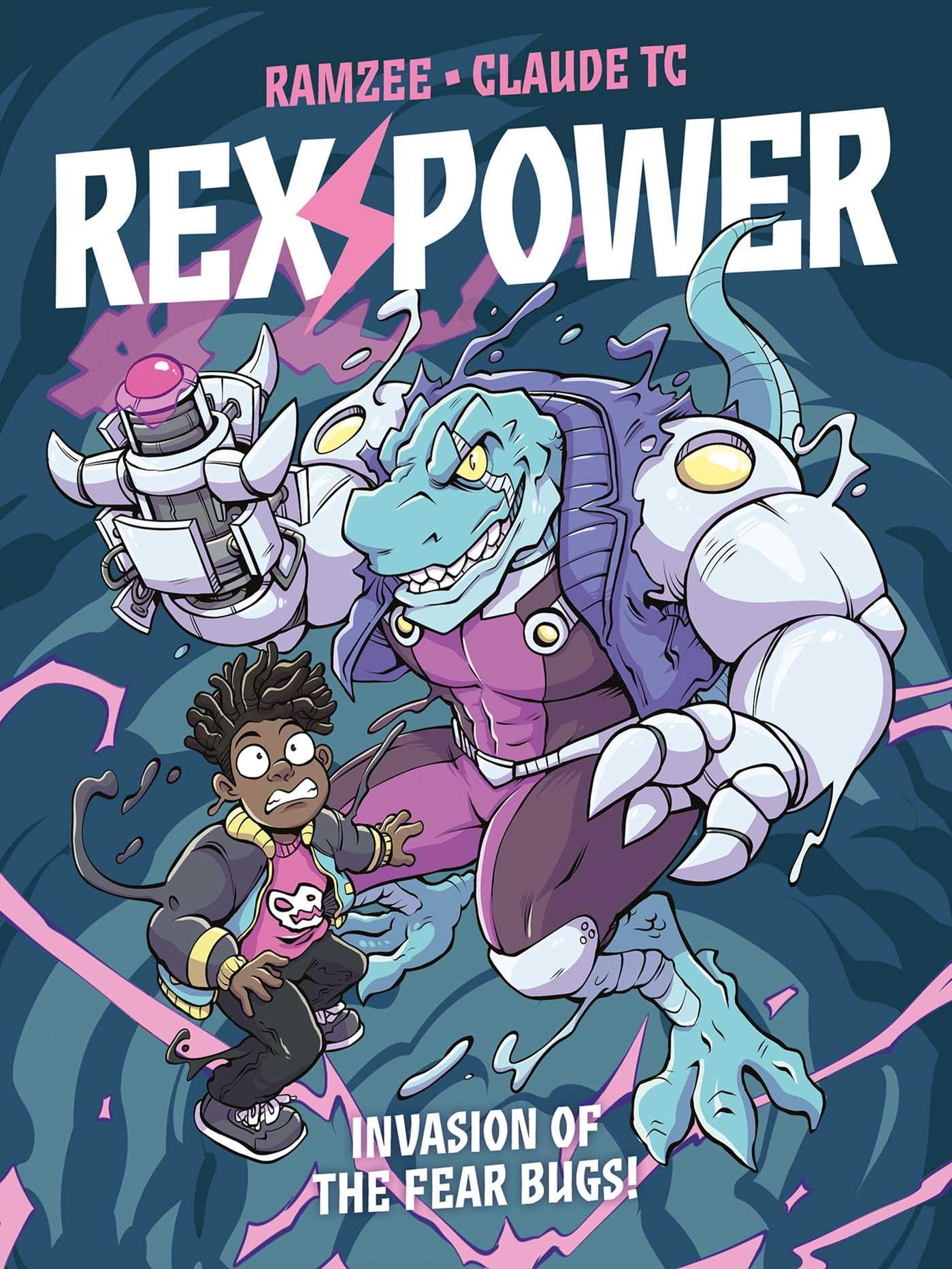 Rex Power - Invasion of the Fear Bugs! (The Monster Fun Collection)