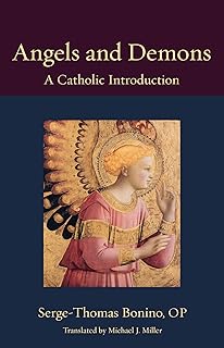 Angels and Demons: A Catholic Introduction (Thomistic Ressourcement)
