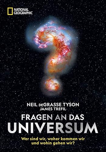 Sachbuch: Fragen an das Universum: Wer sind wir, woher kommen wir und wohin gehen wir? Philosophische Antworten über das Universum mit Wissenschaft, Weisheit und Witz.