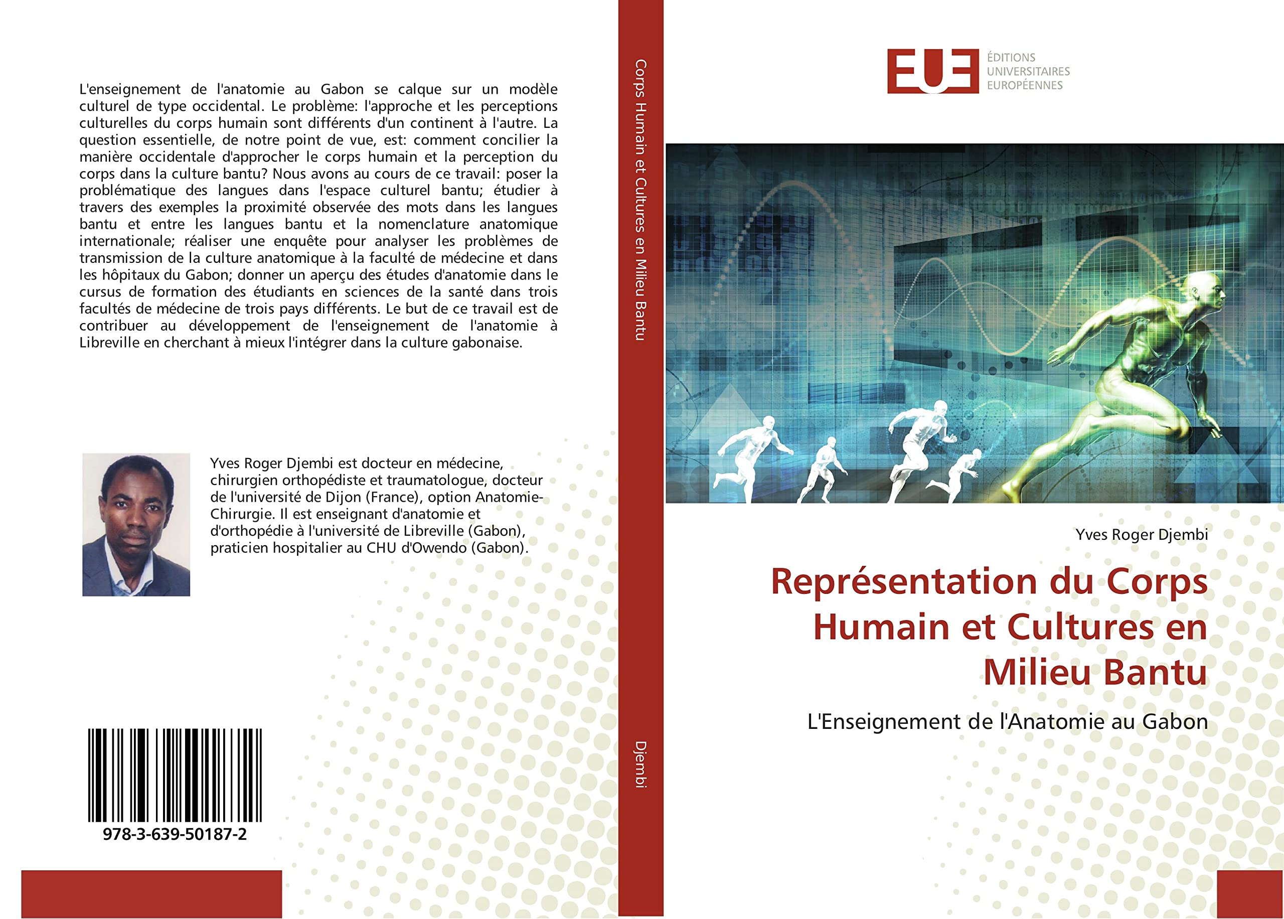 Représentation du Corps Humain et Cultures en Milieu Bantu: L'Enseignement de l'Anatomie au Gabon