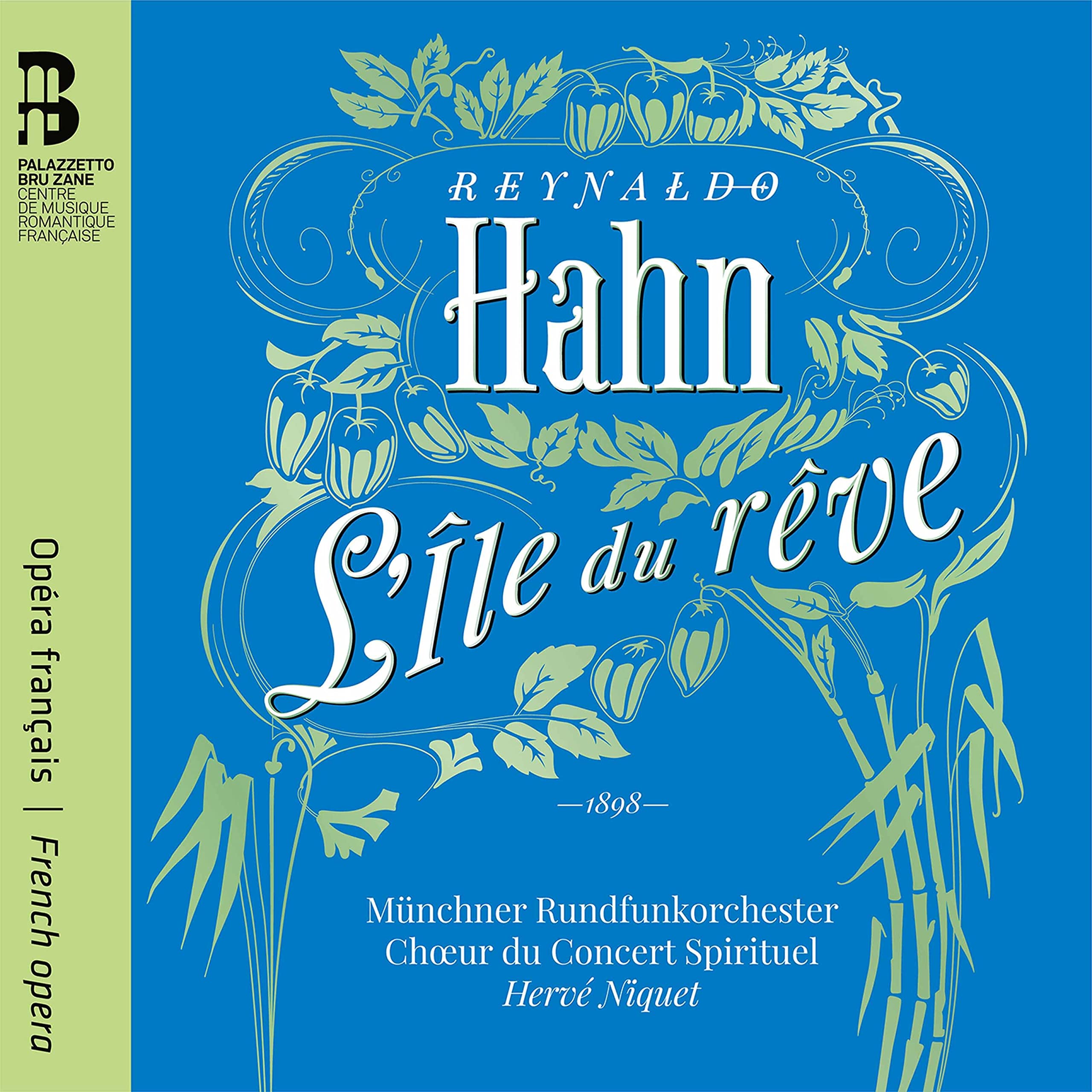 Reynaldo Hahn: Lîle du rêve