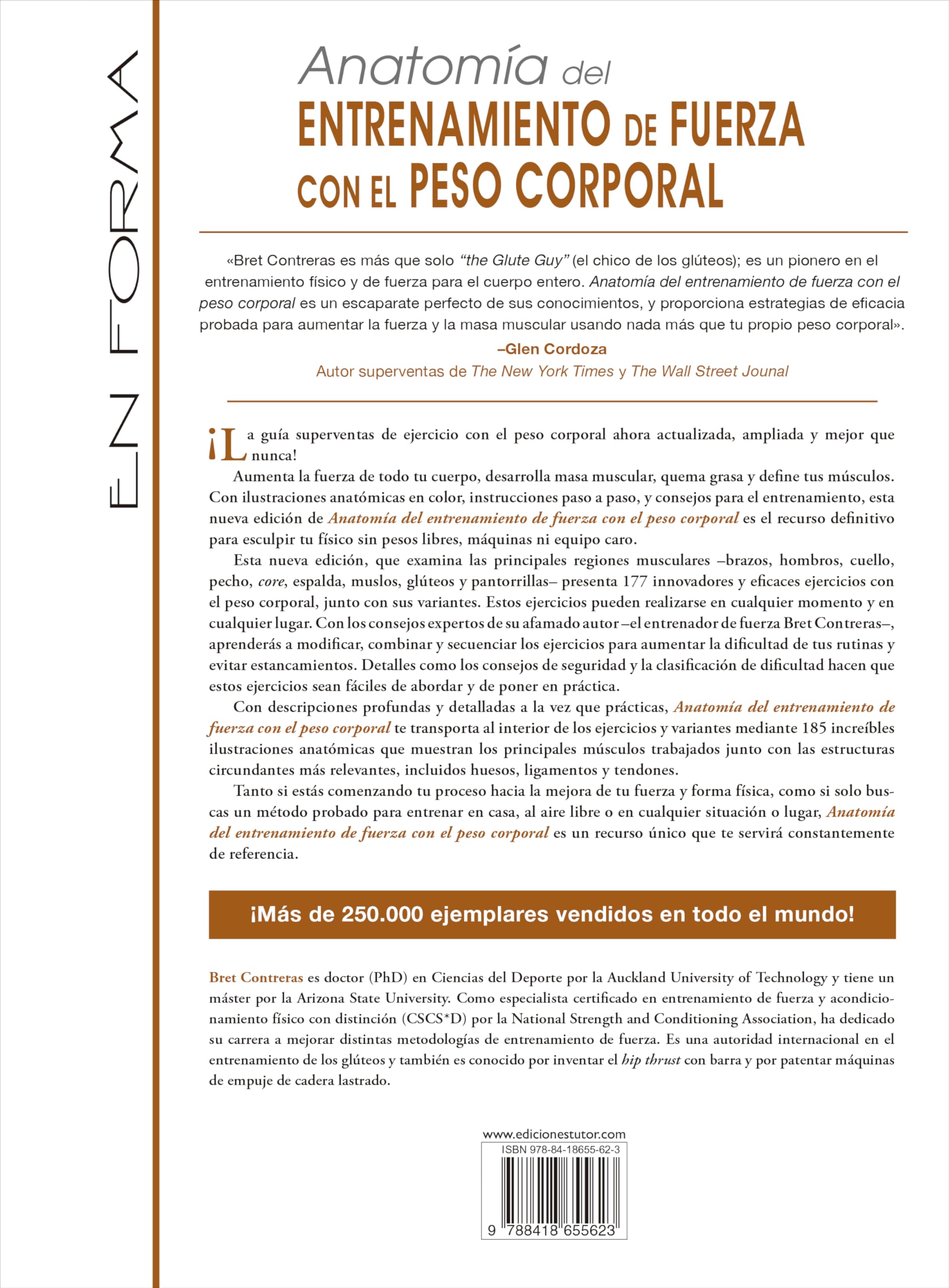 Anatomía del entrenamiento de fuerza con el peso corporal. Nueva edición ampliada y actualizada: Guía ilustrada para entrenar tu cuerpo utilizando tu propio cuerpo