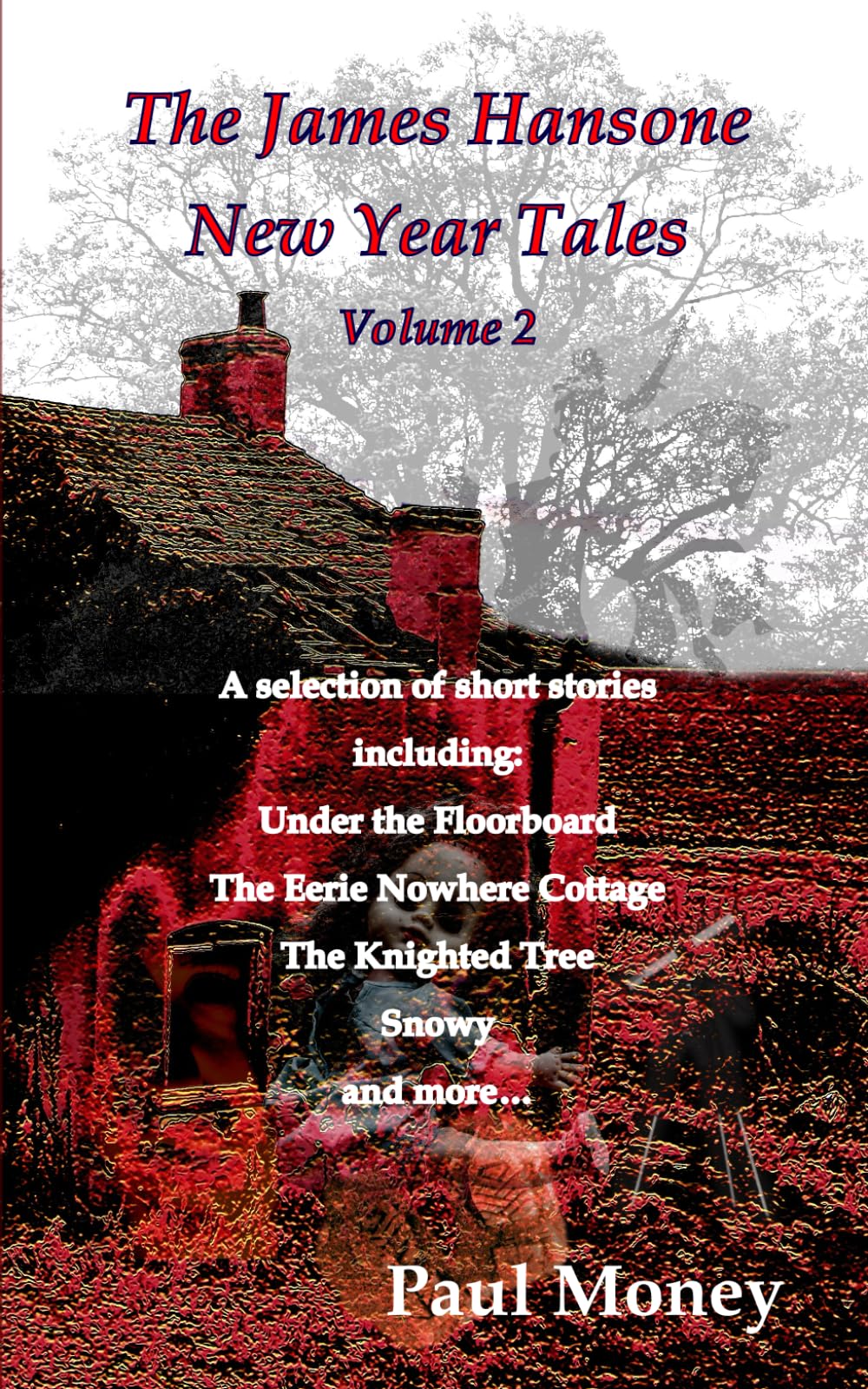 The James Hansone New Year Tales: Volume 2 (James Hansone Ghost Mysteries)