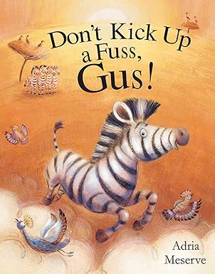 Don't Kick Up a Fuss, Gus! 