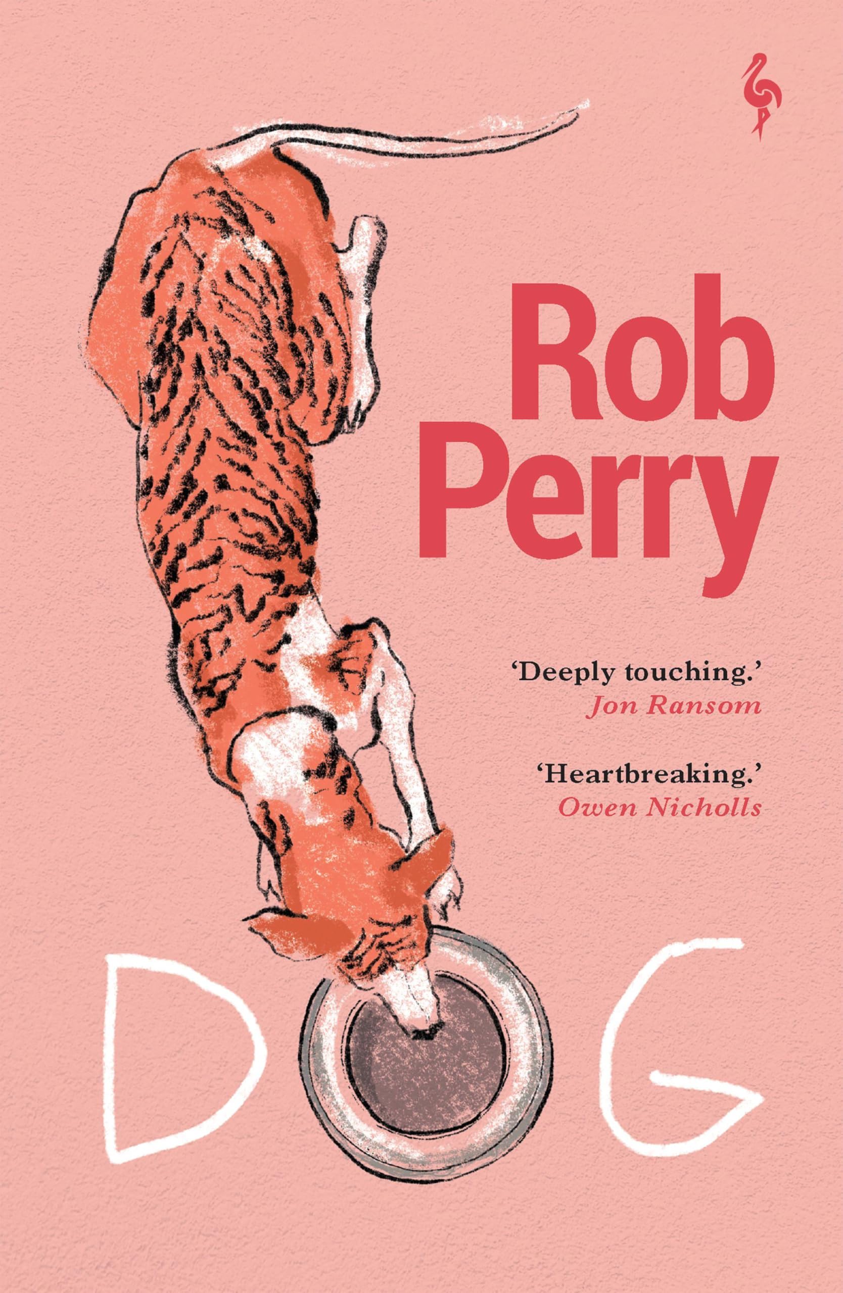 Dog A novel by Rob Perry (Paperback Book)