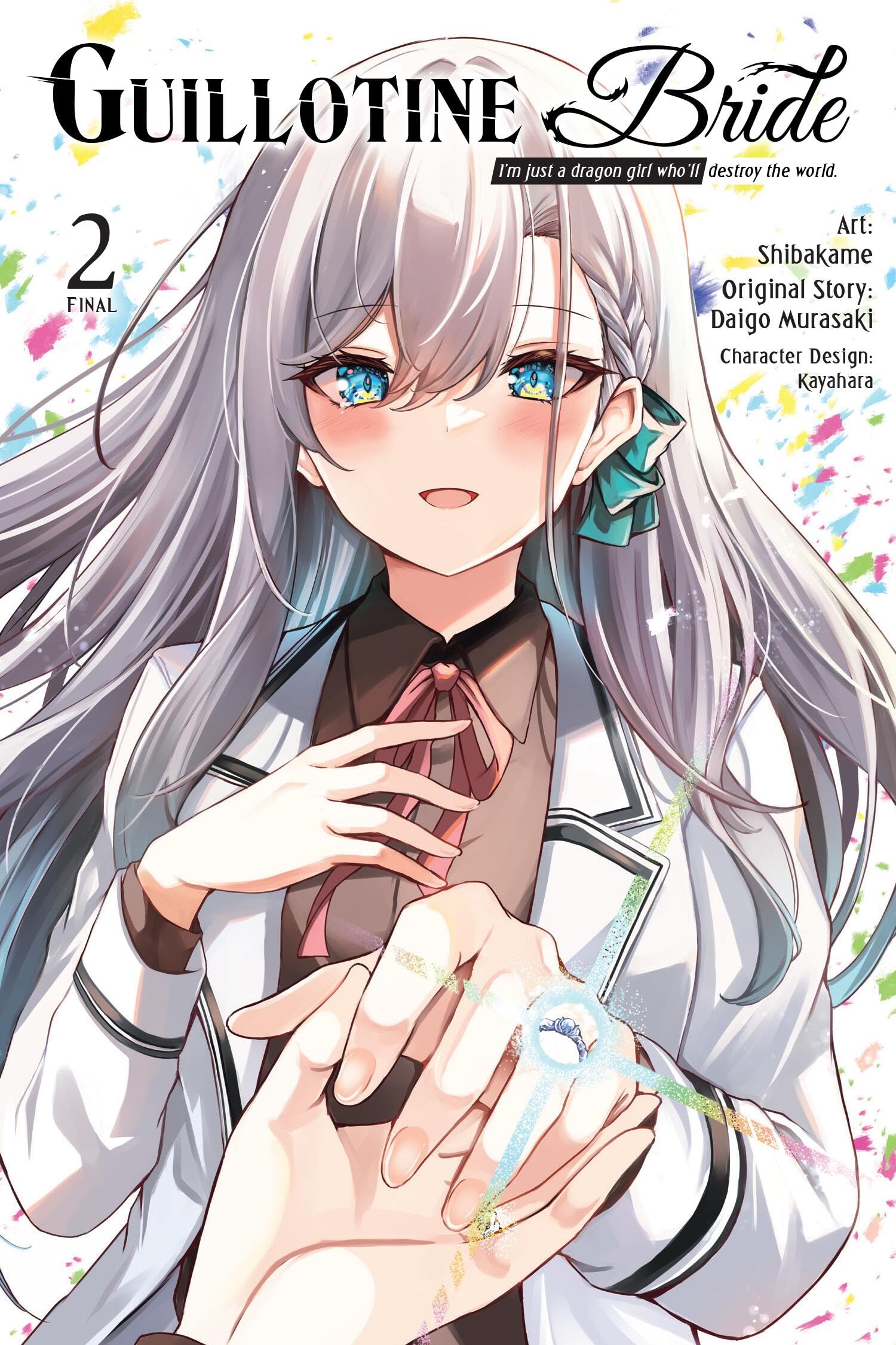 Guillotine Bride, Vol. 2 (manga): I’m just a dragon girl who’ll destroy the world. (Guillotine Bride (Manga))