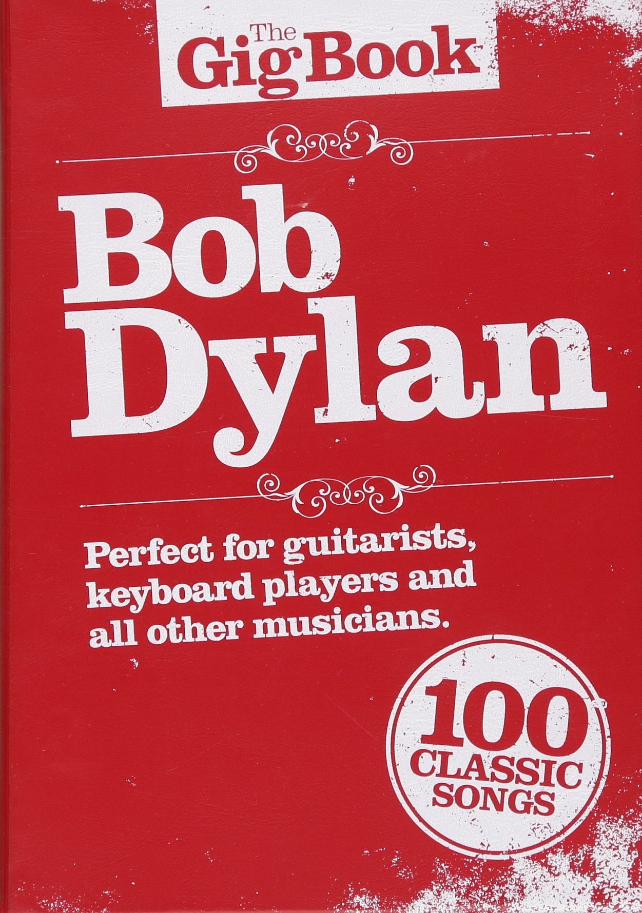 Bob Dylan - The Gig Book