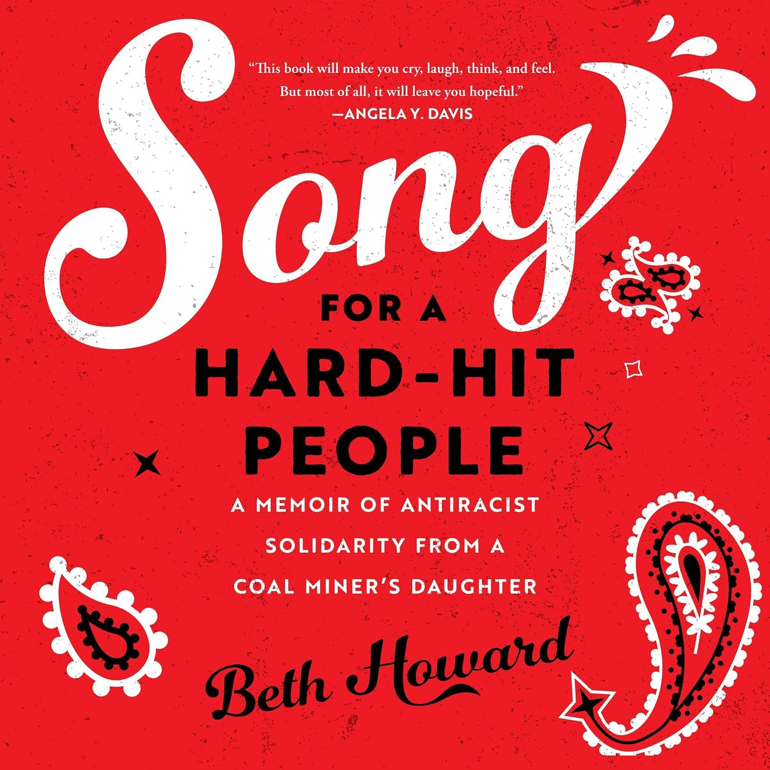 Song for a Hard-Hit People: A Memoir of Antiracist Solidarity from a Coal Miner's Daughter