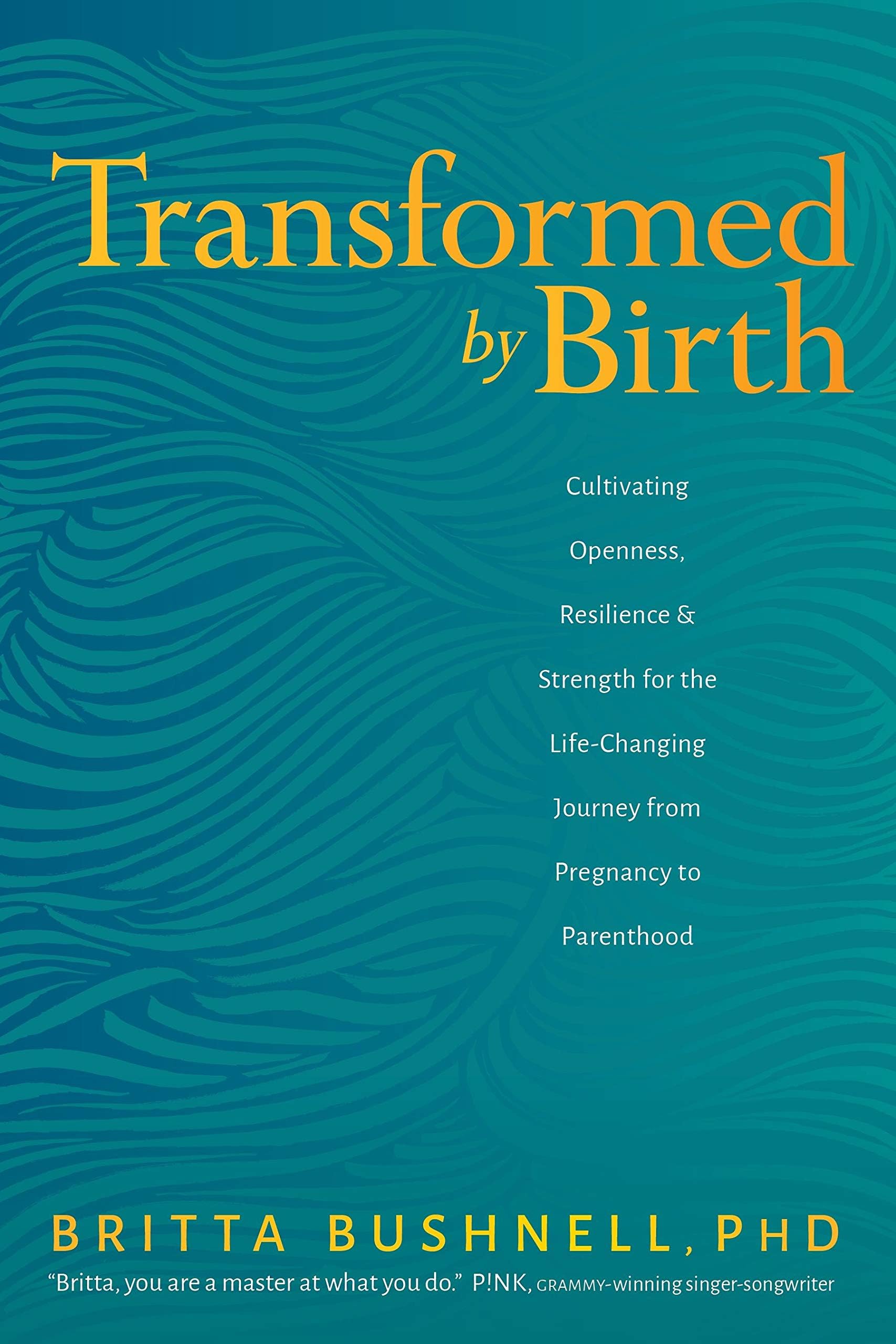 Transformed by Birth: Cultivating Openness, Resilience, and Strength for