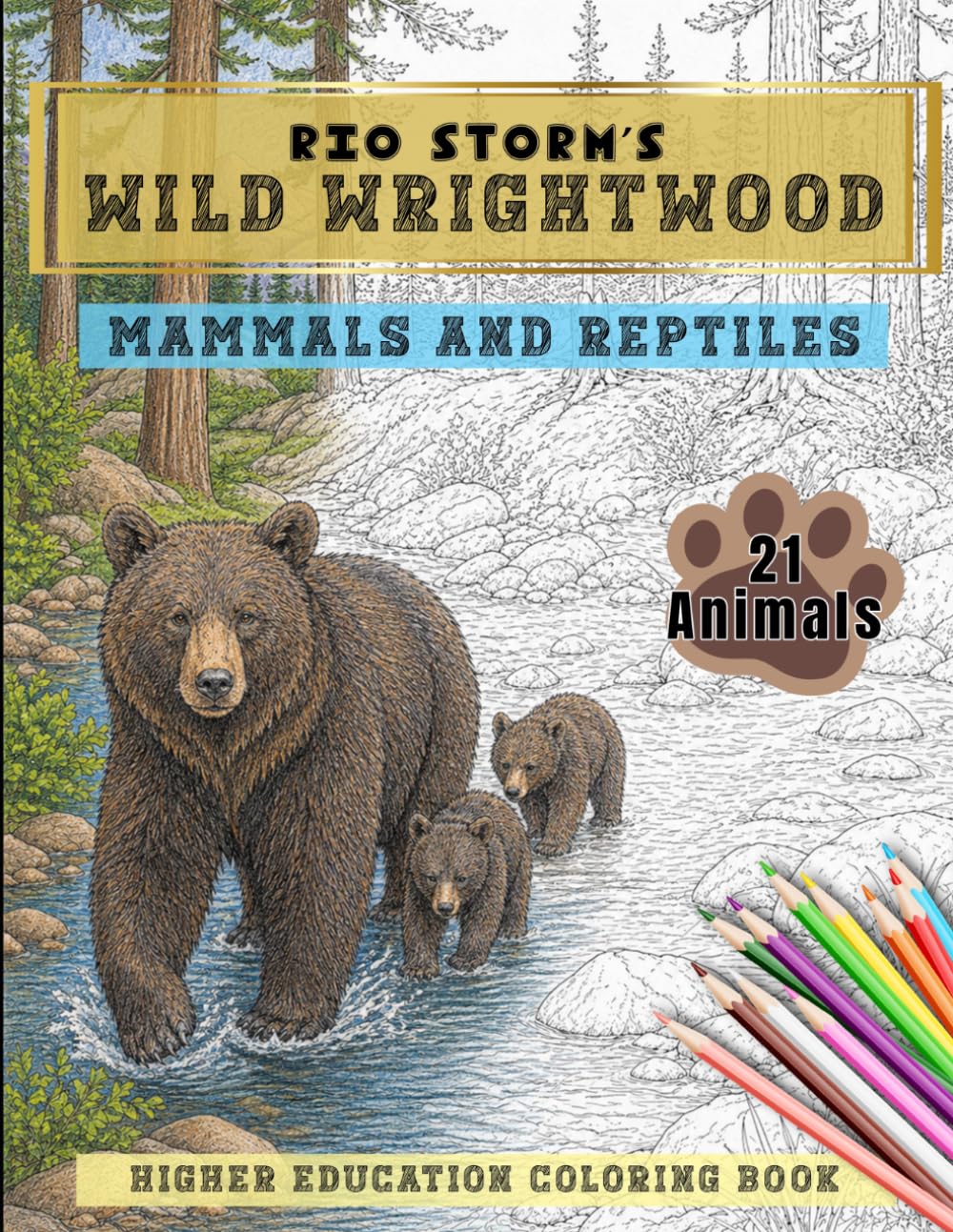 Wild Wrightwood: Mammals and Reptiles: Educational Coloring Book