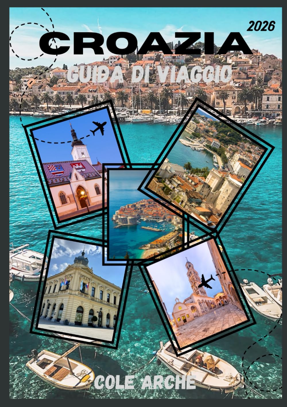 CROAZIA GUIDA DI VIAGGIO 2026