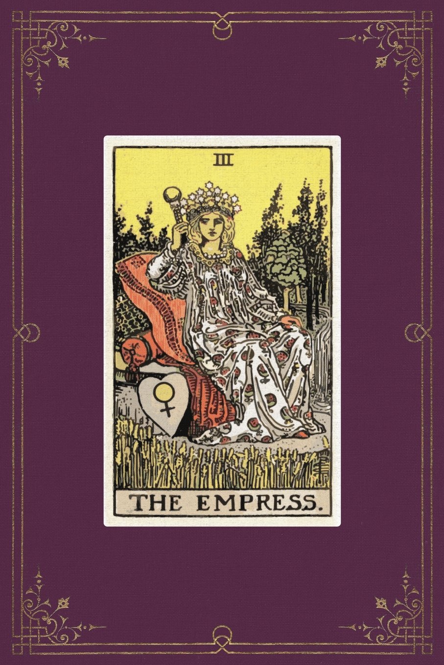 The Empress: 120 Blank Lined Pages, 6 X 9 College Ruled Notebook, The Empress Tarot Card - Antique Vintage Style Journal, Diary, Notebook (Tarot Card ... Vintage Style - Tarot Card Notebooks)